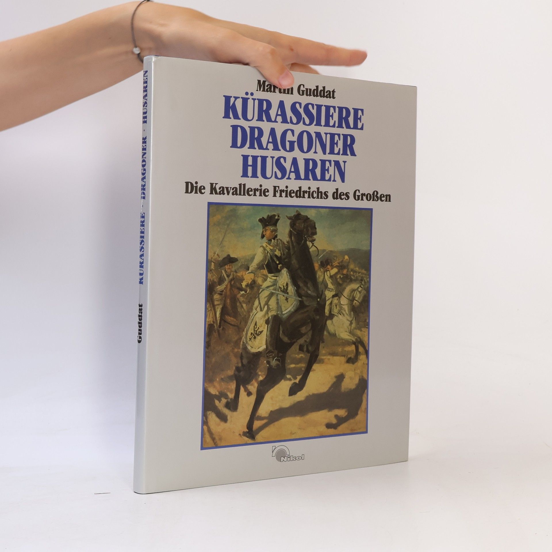 Martin Guddat Kürassiere, Dragoner, Husaren