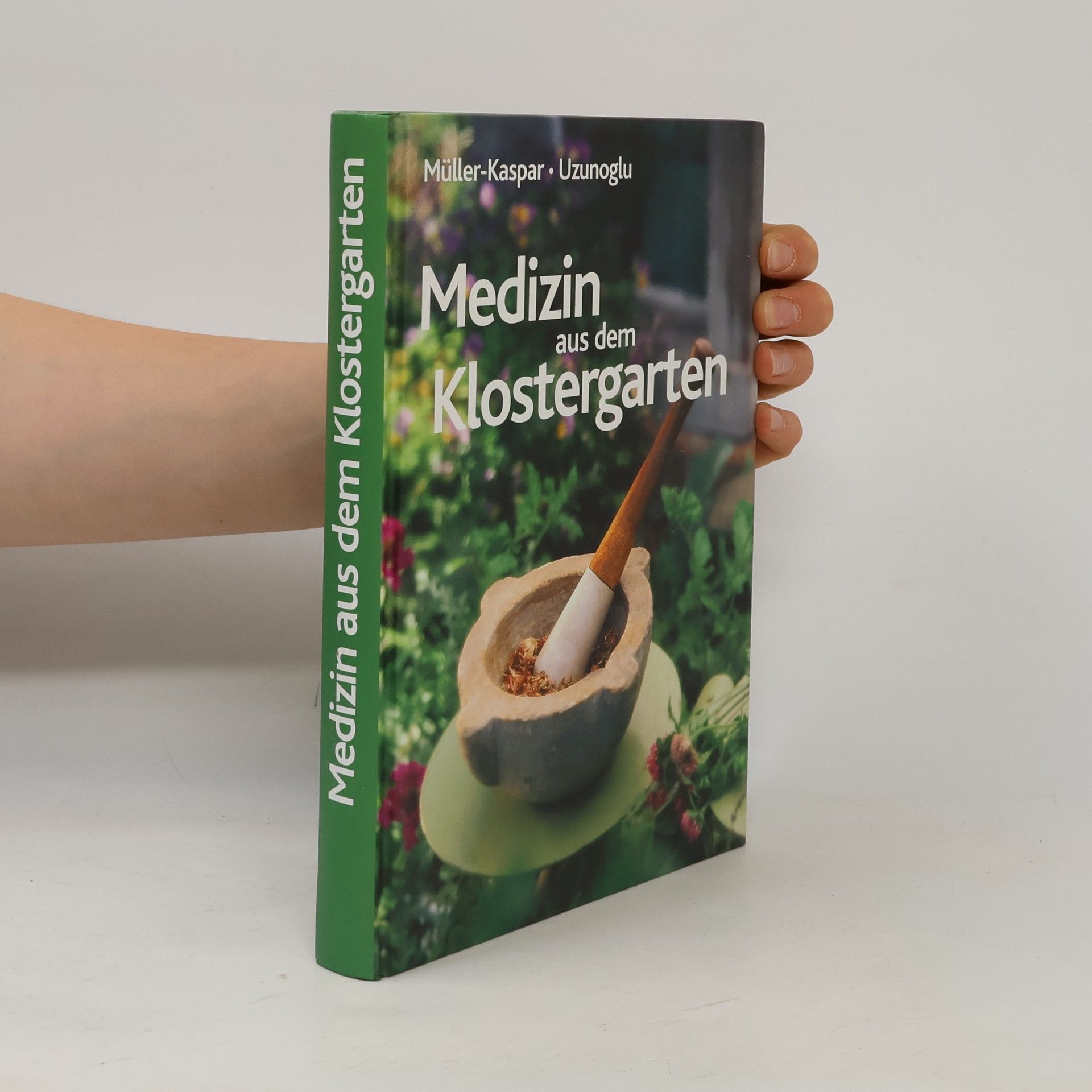 Müller Kaspar Medizin aus dem Klostergarten