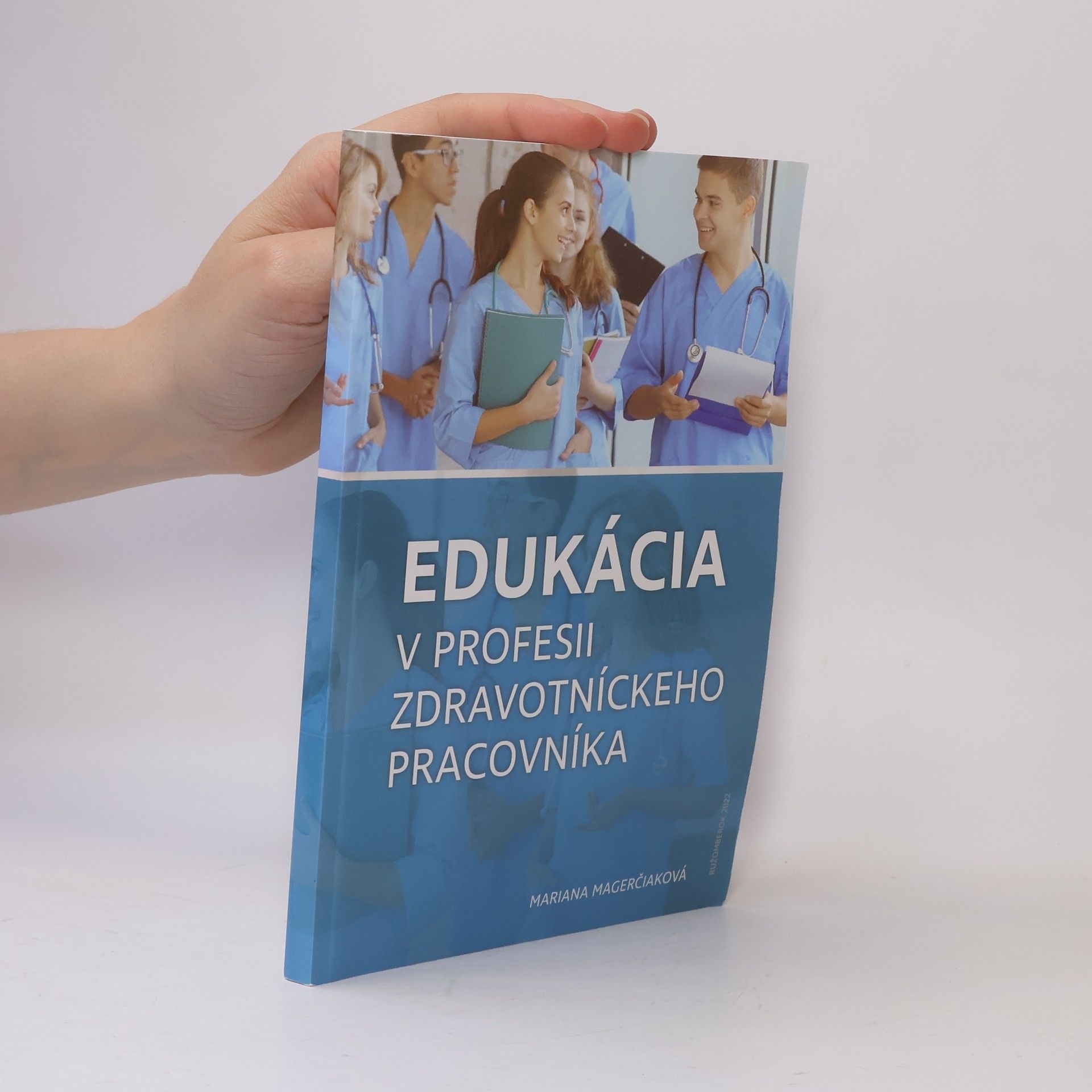 Mariana Magerčiaková Edukácia v profesii zdravotníckeho pracovníka