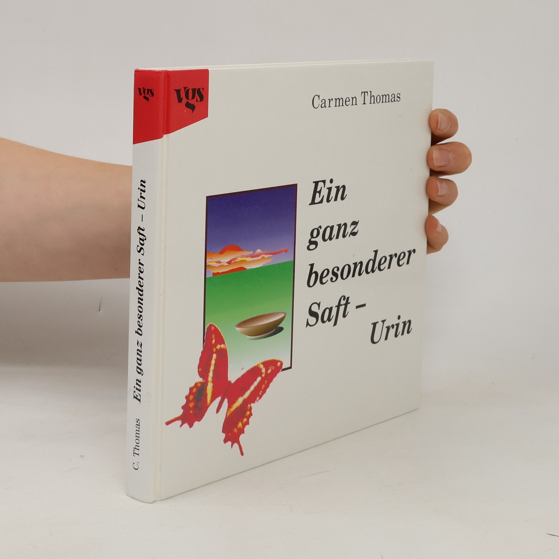 Carmen Thomas Ein ganz besonderer Saft - Urin