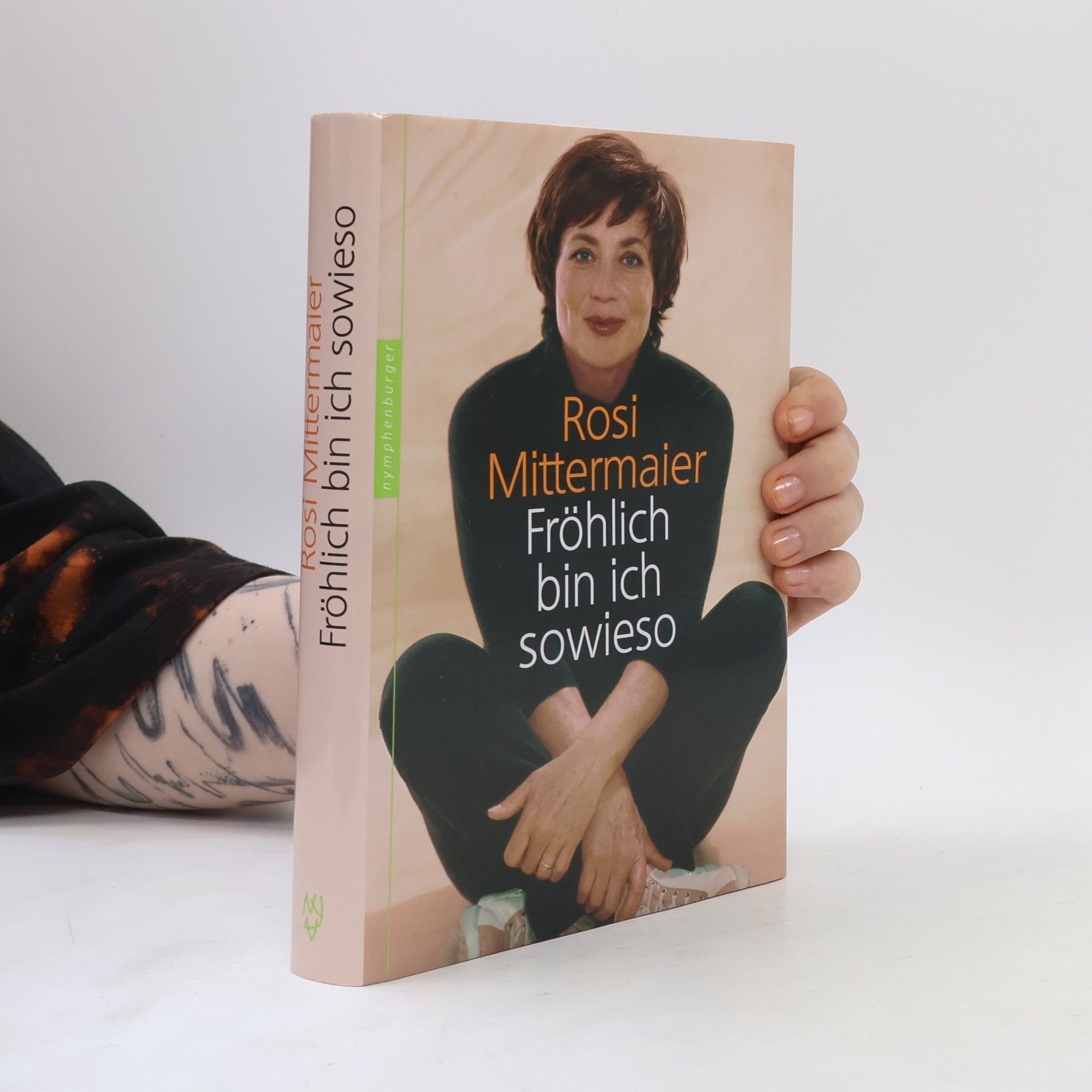 Fröhlich bin ich sowieso