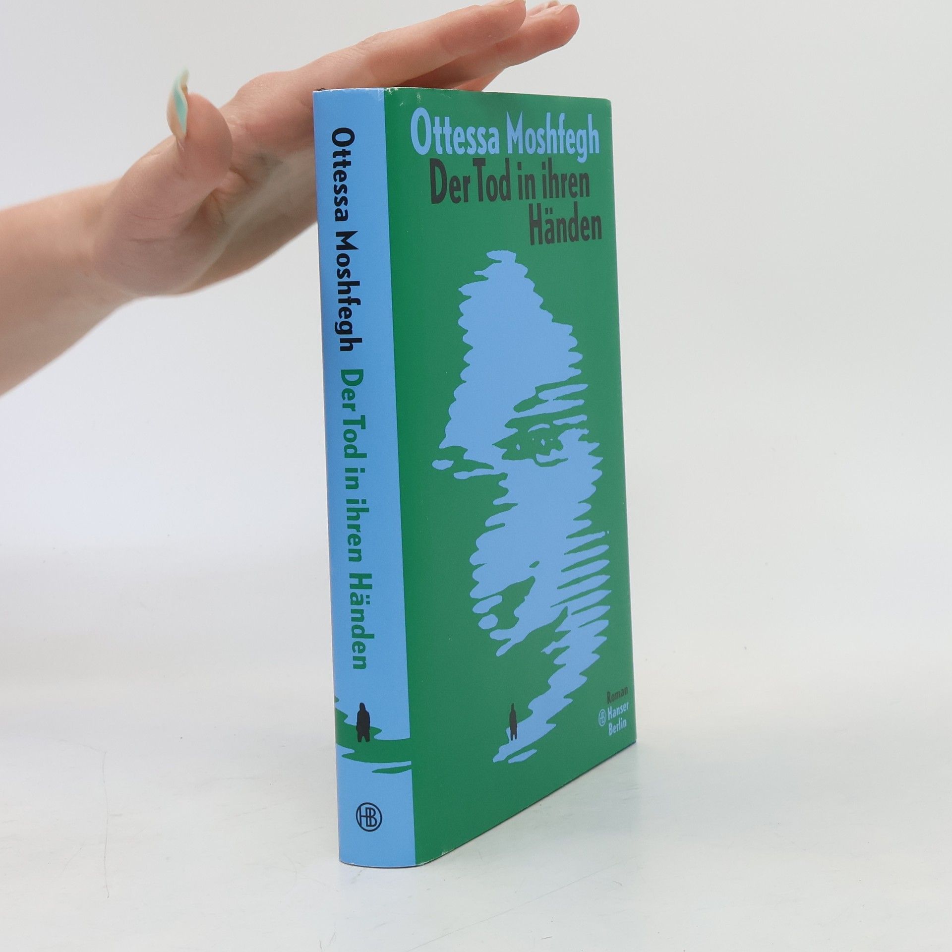 Ottessa Moshfegh Der Tod in ihren Händen