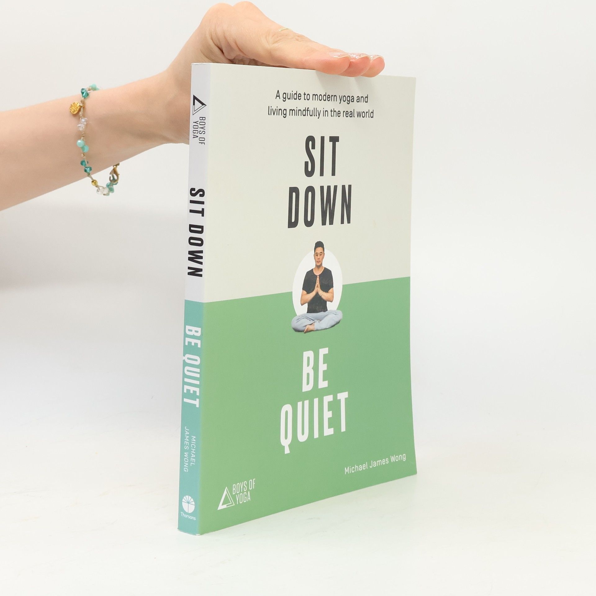 The Boys of Yoga Boys of Yoga: Sit Down, Be Quiet