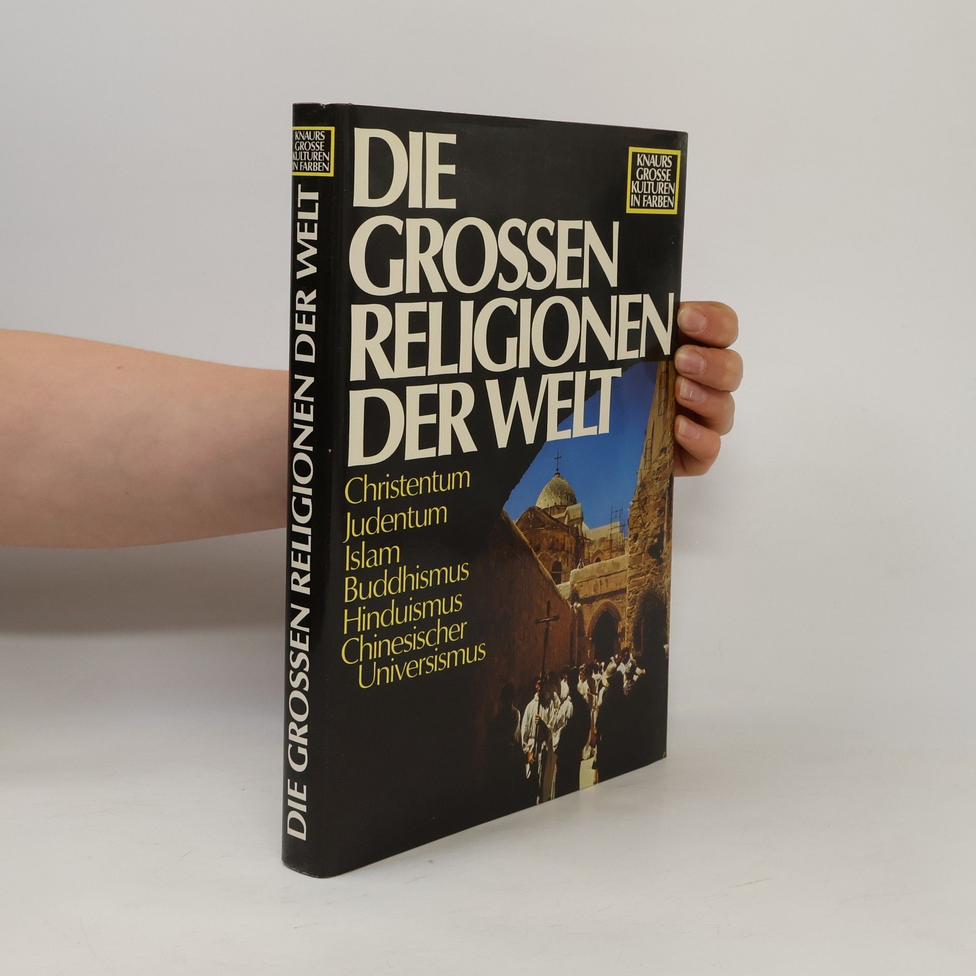 Autorenkollektiv Die grossen Religionen der Welt