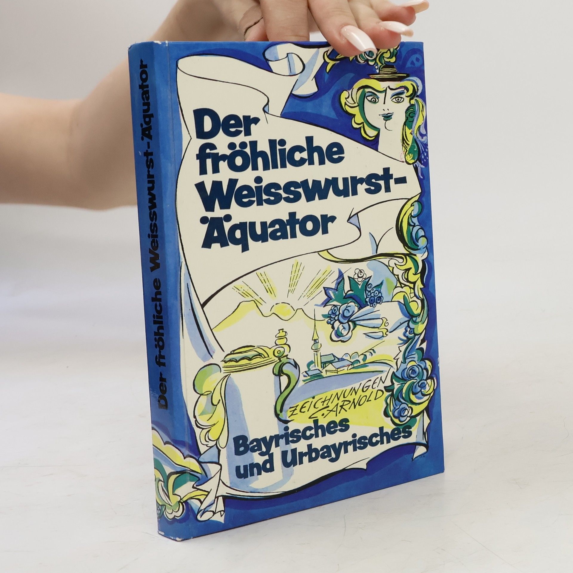Autorenkollektiv Der fröhliche Weisswurstaquator