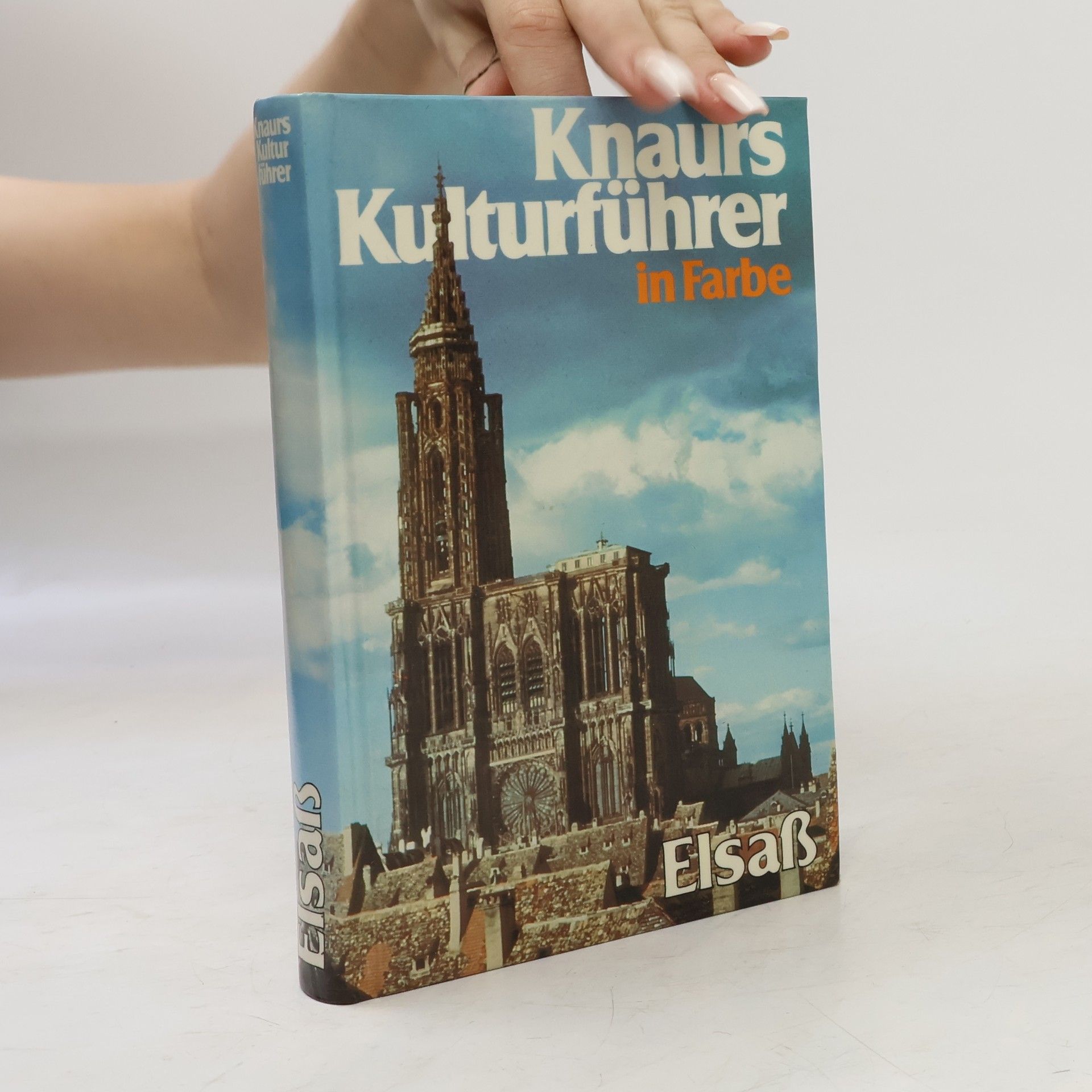 Various authors Knaurs Kulturfuhrer im Farbe. Elsass