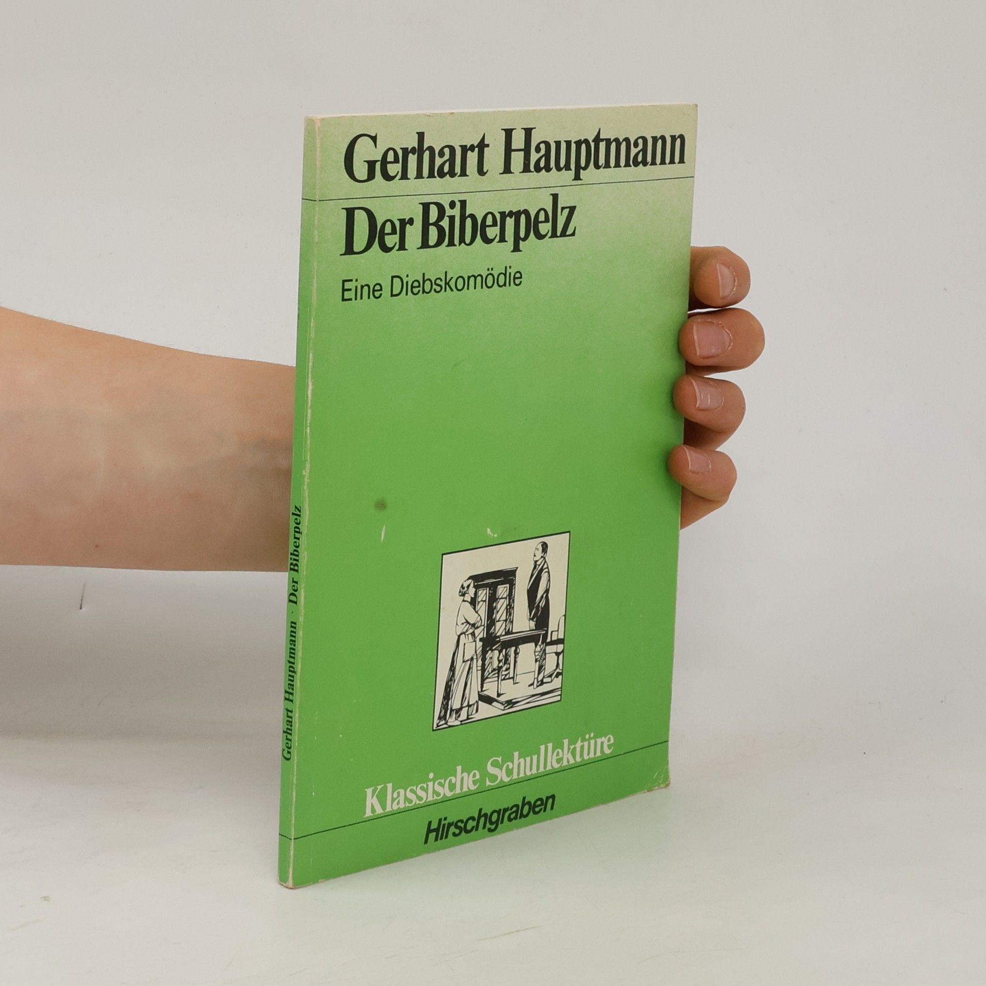 Gerhart Hauptmann Der Biberpelz