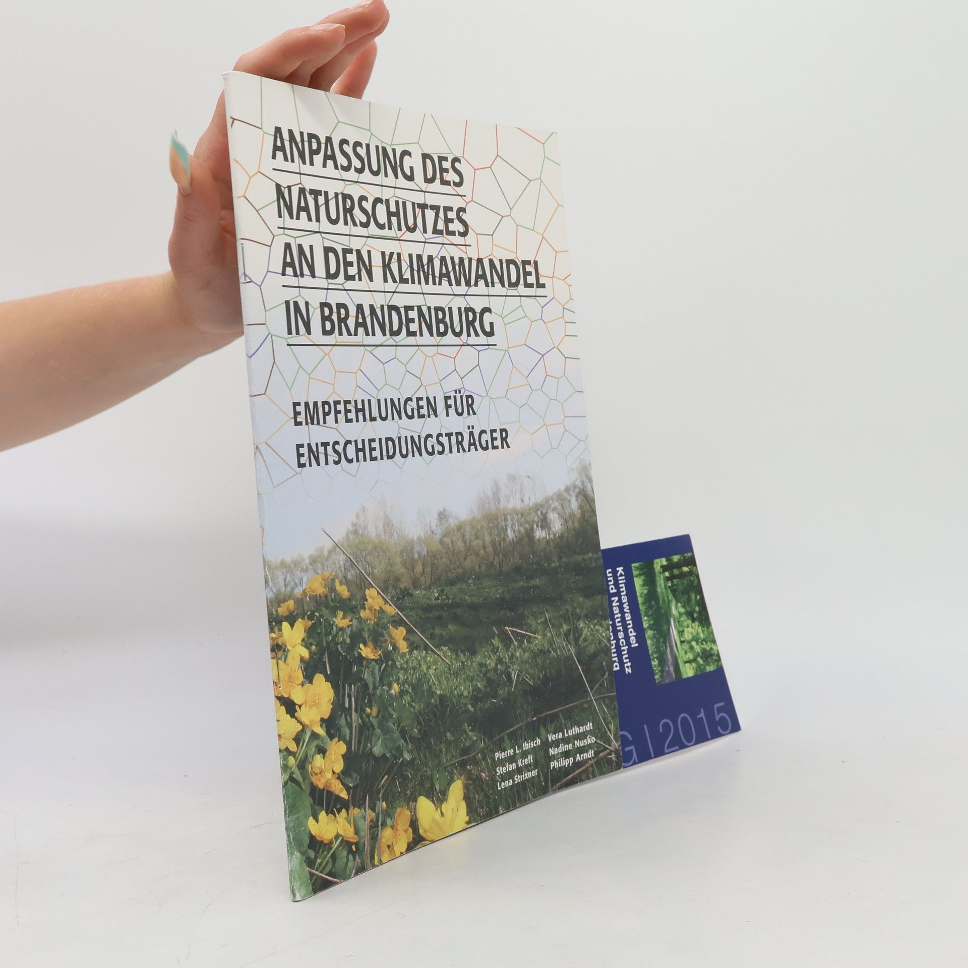 Autorenkollektiv Anpassung des Naturschutzes an den Klimawandel in Brandenburg