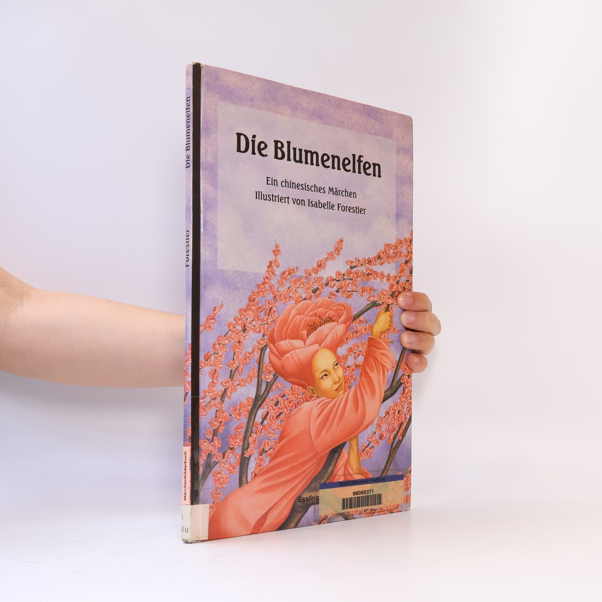 Isabelle Forestier Die Blumenelfen. Ein chinesisches Märchen - Illustriert von Isabelle Forestier