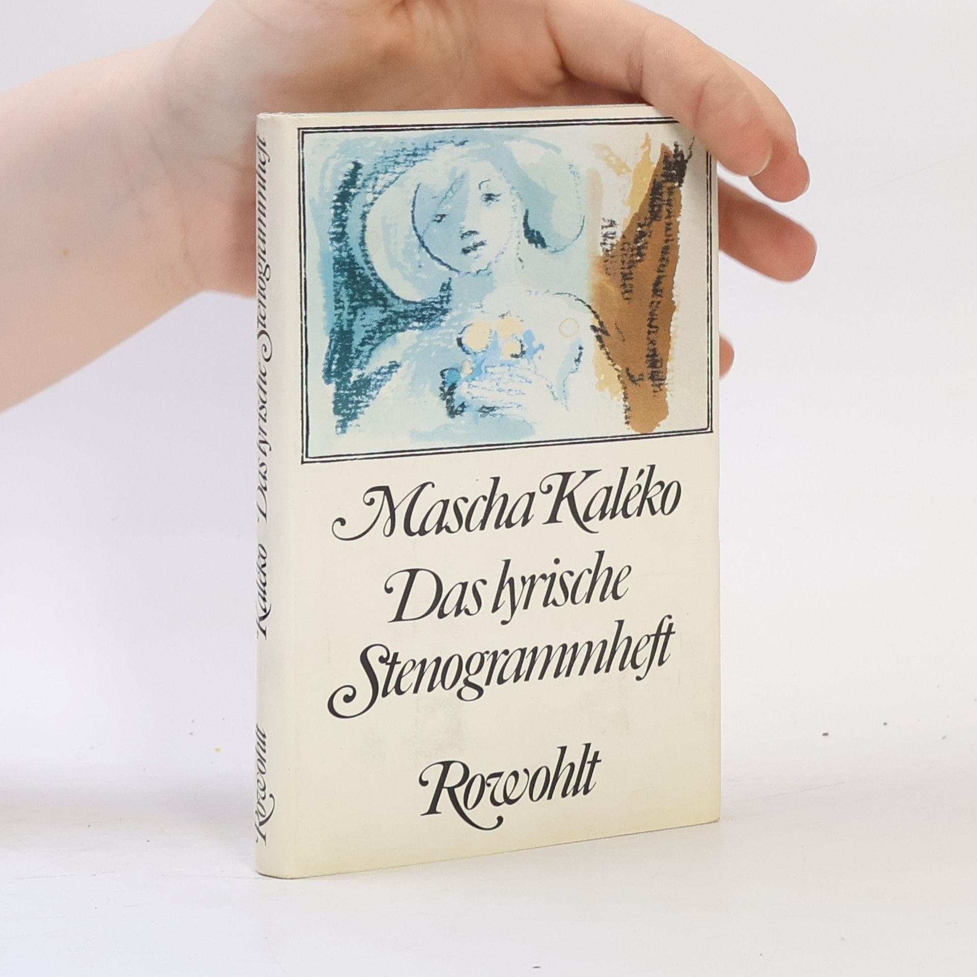 Mascha Kaléko Das lyrische Stenogrammheft