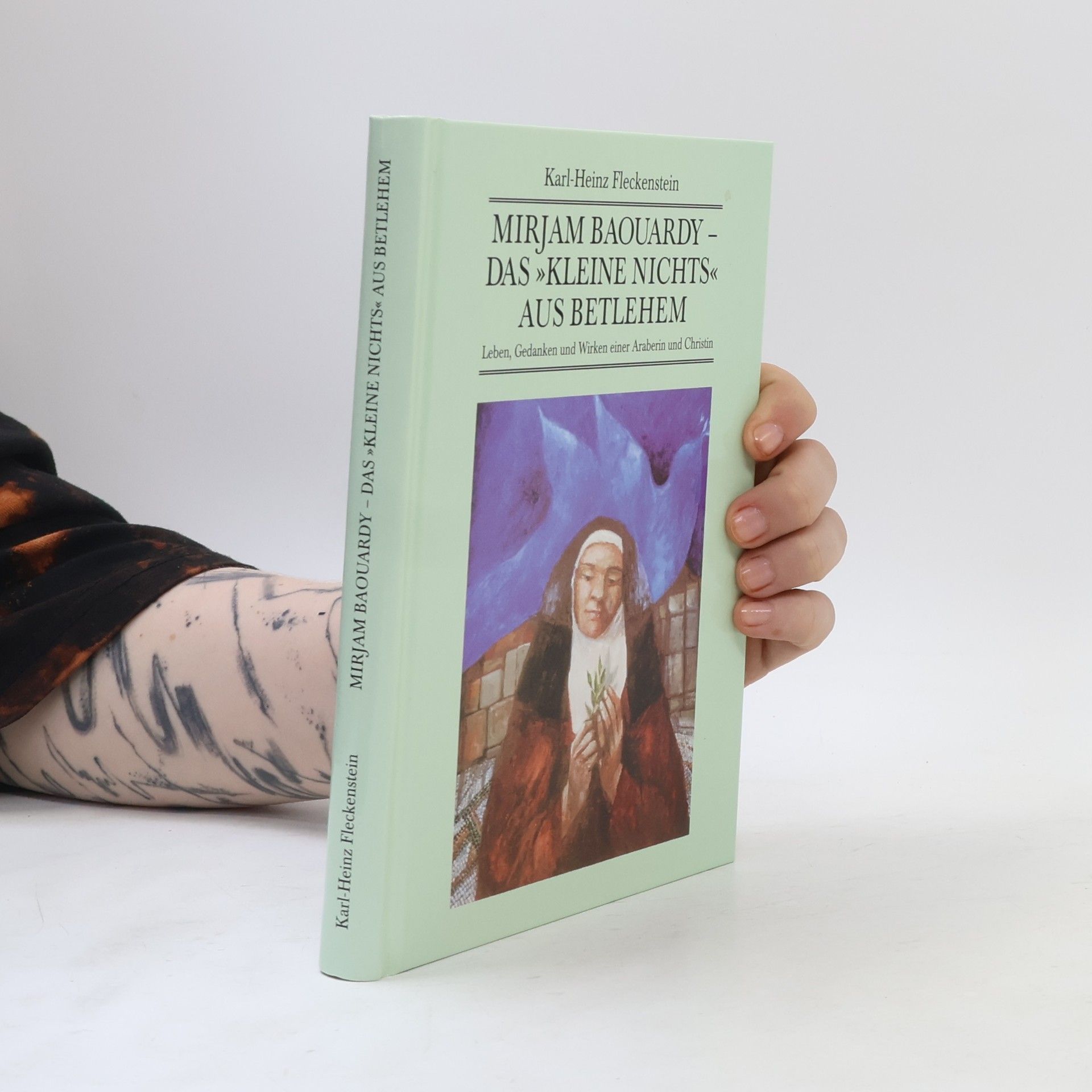 Karl-Heinz Fleckenstein Mirjam Baouardy