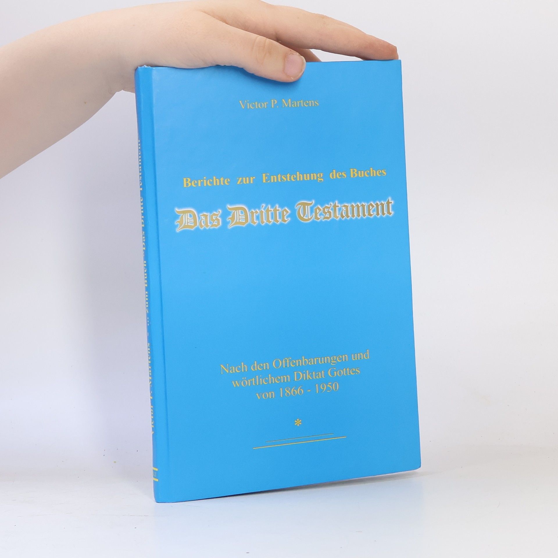 Victor P. Martens Berichte zur Entstehung des Buches das Dritte Testament