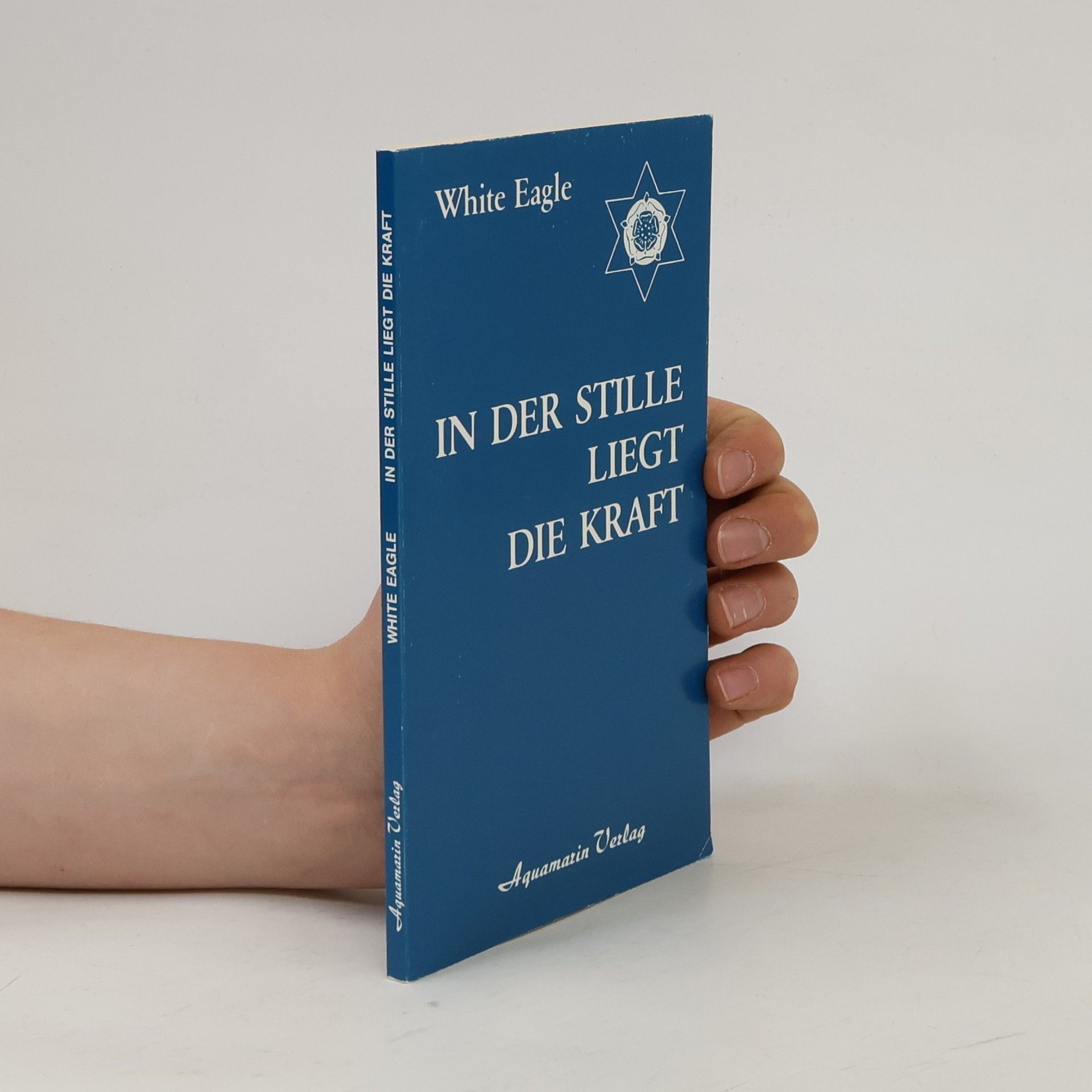 White Eagle In der Stille liegt die Kraft