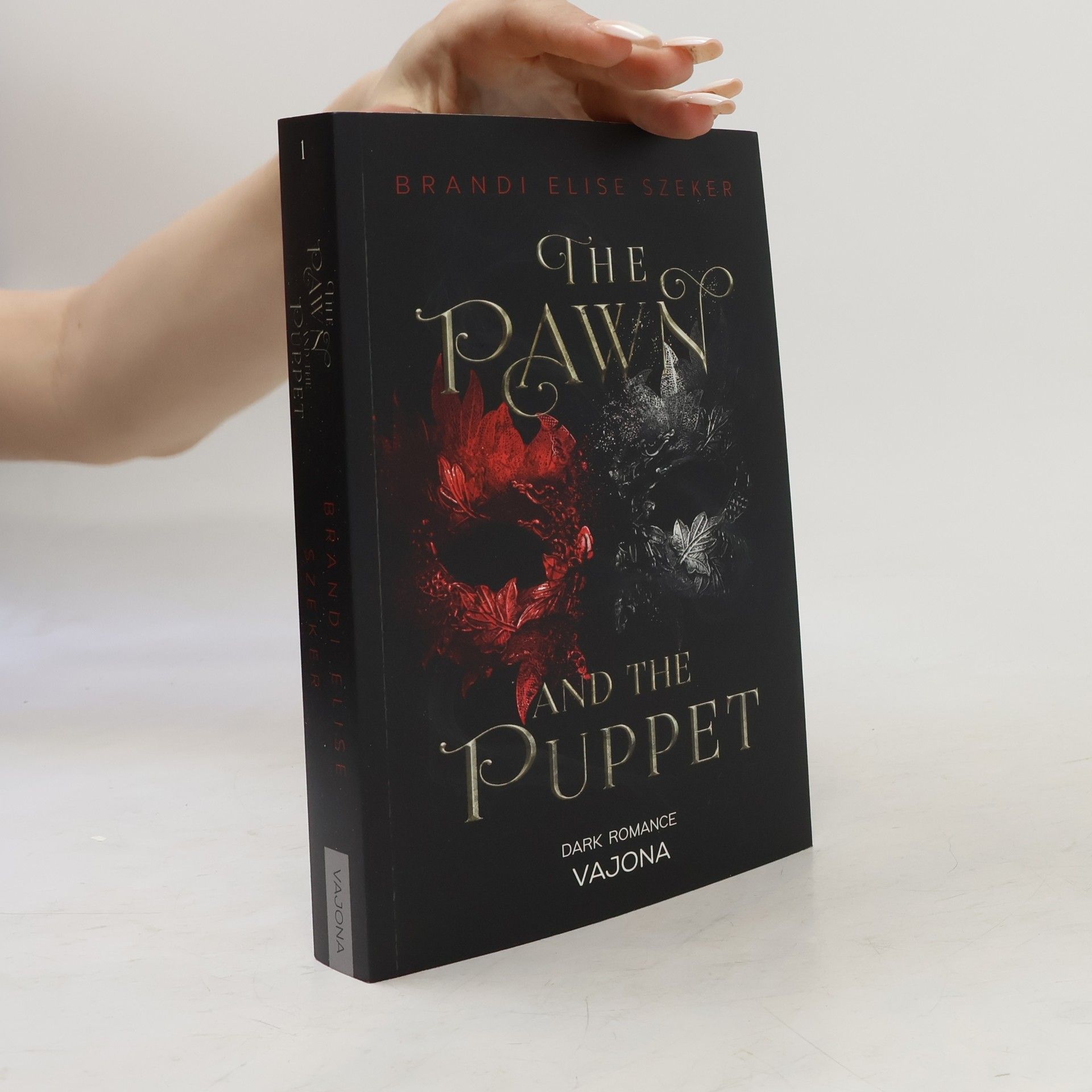 Brandi Elise Szeker The Pawn and The Puppet (The Pawn and The Puppet 1)