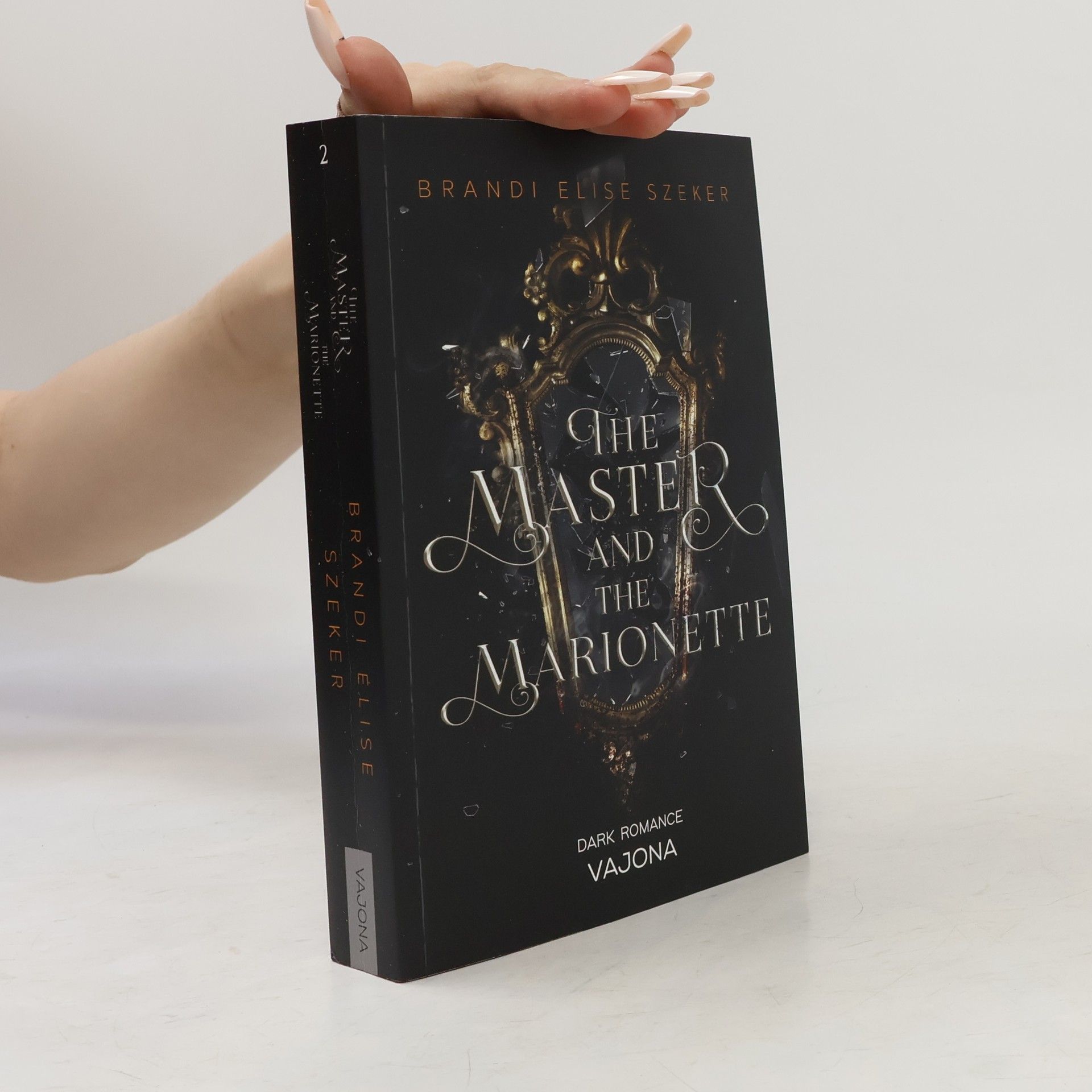 Brandi Elise Szeker The Master and The Marionette (The Pawn and The Puppet 2)