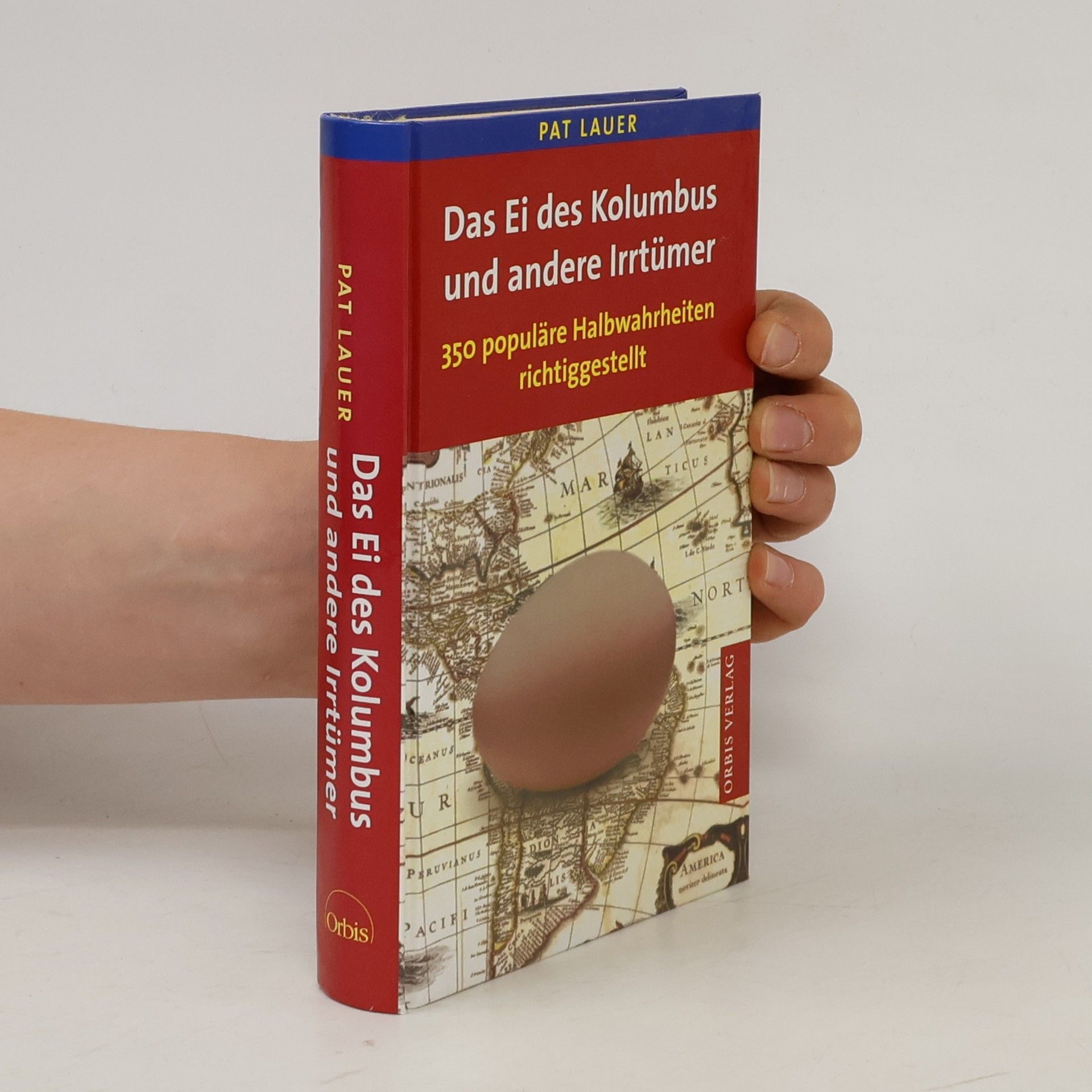 Pat Lauer Das Ei des Kolumbus und andere Irrtümer