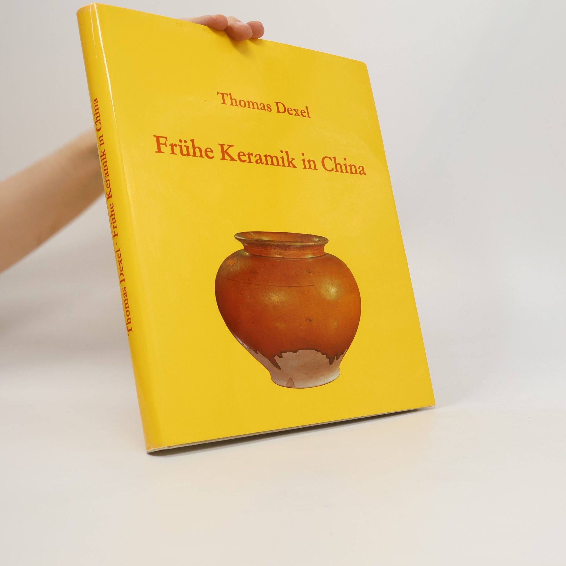 Thomas Dexel Frühe Keramik in China