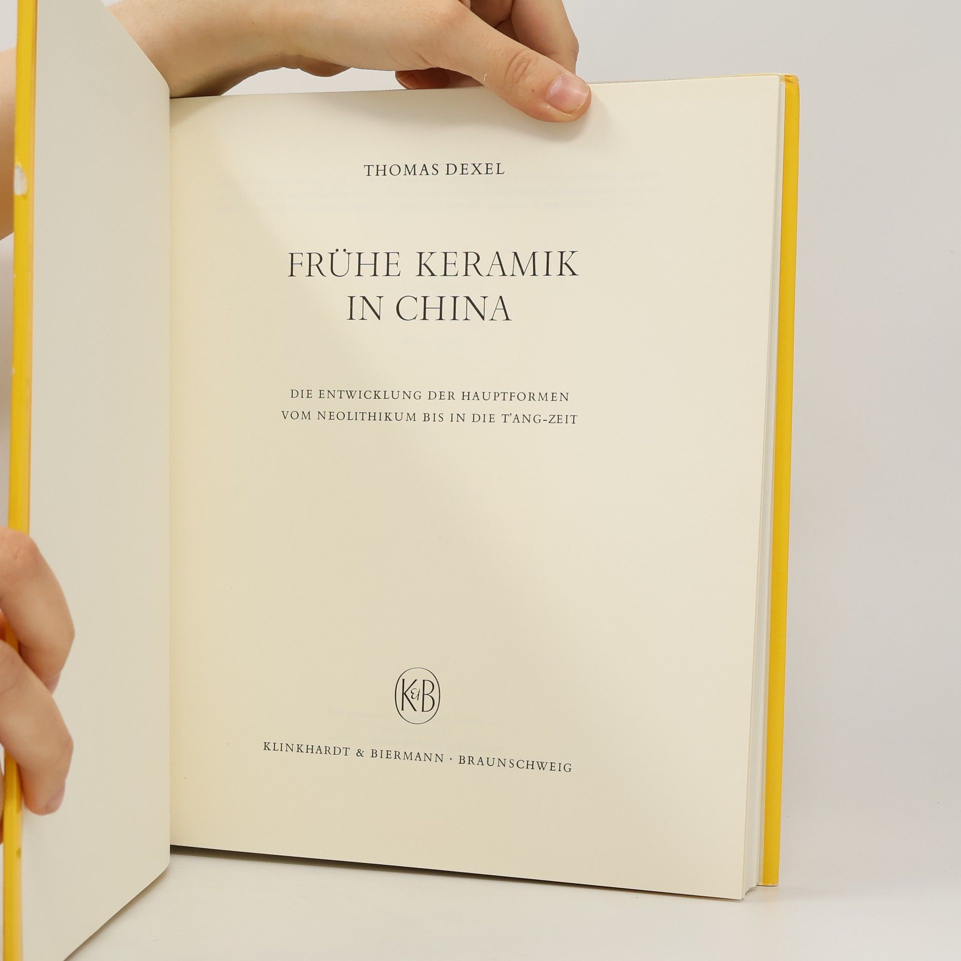 Thomas Dexel Frühe Keramik in China