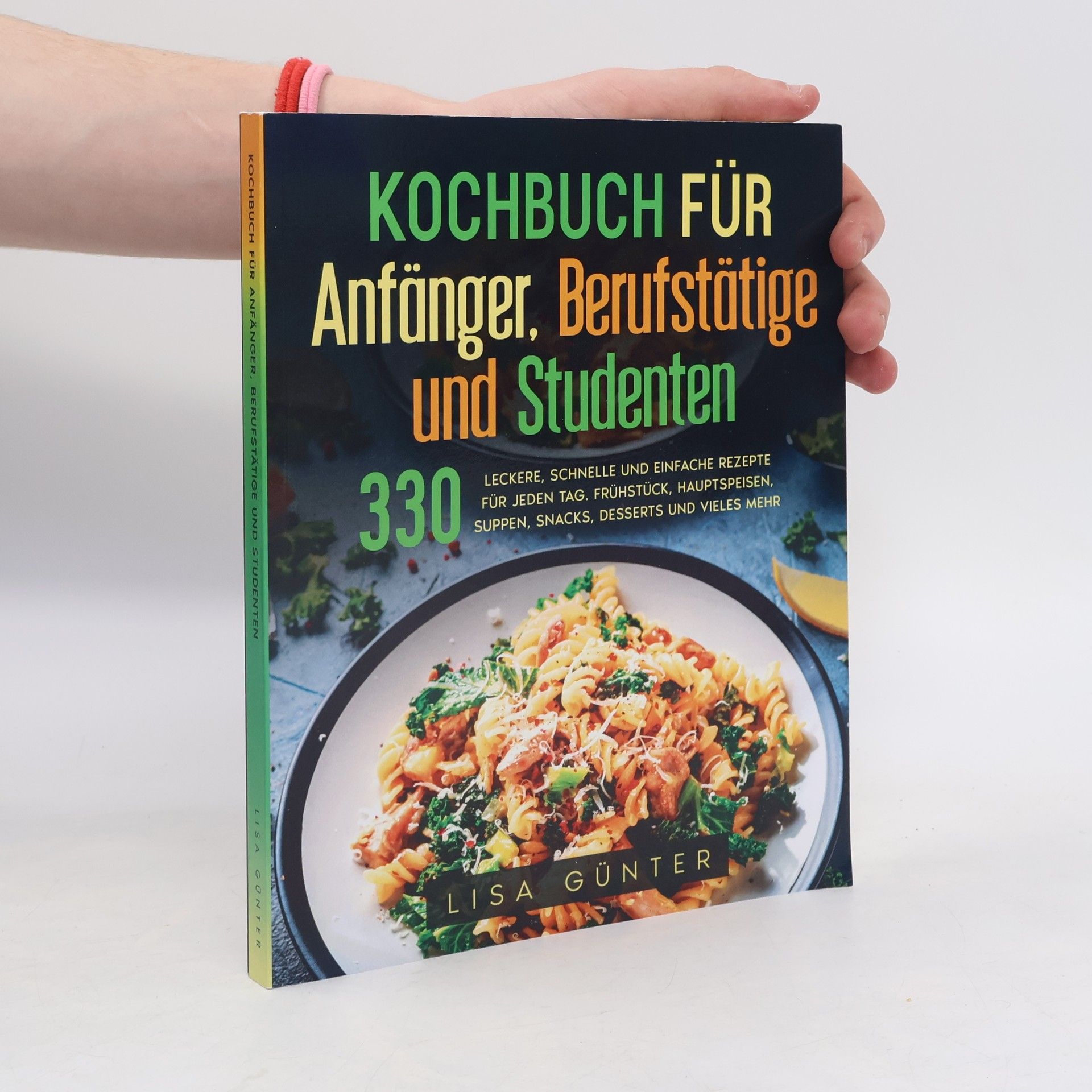 Lara Heiter Kochbuch für Anfänger, Berufstätige und Studenten