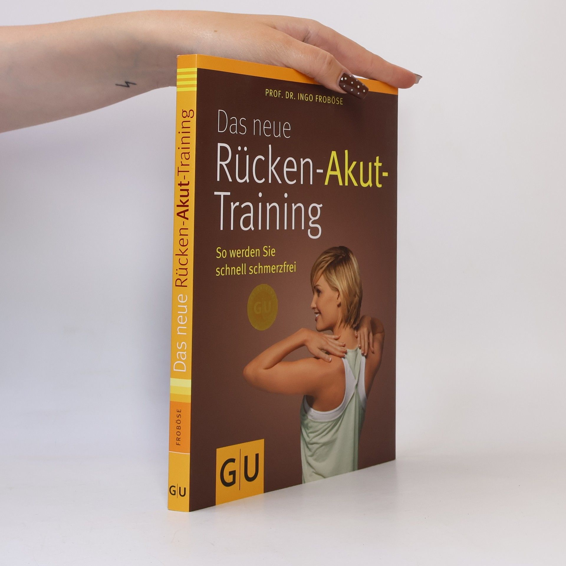 Ingo Froböse Das neue Rücken-Akut-Training
