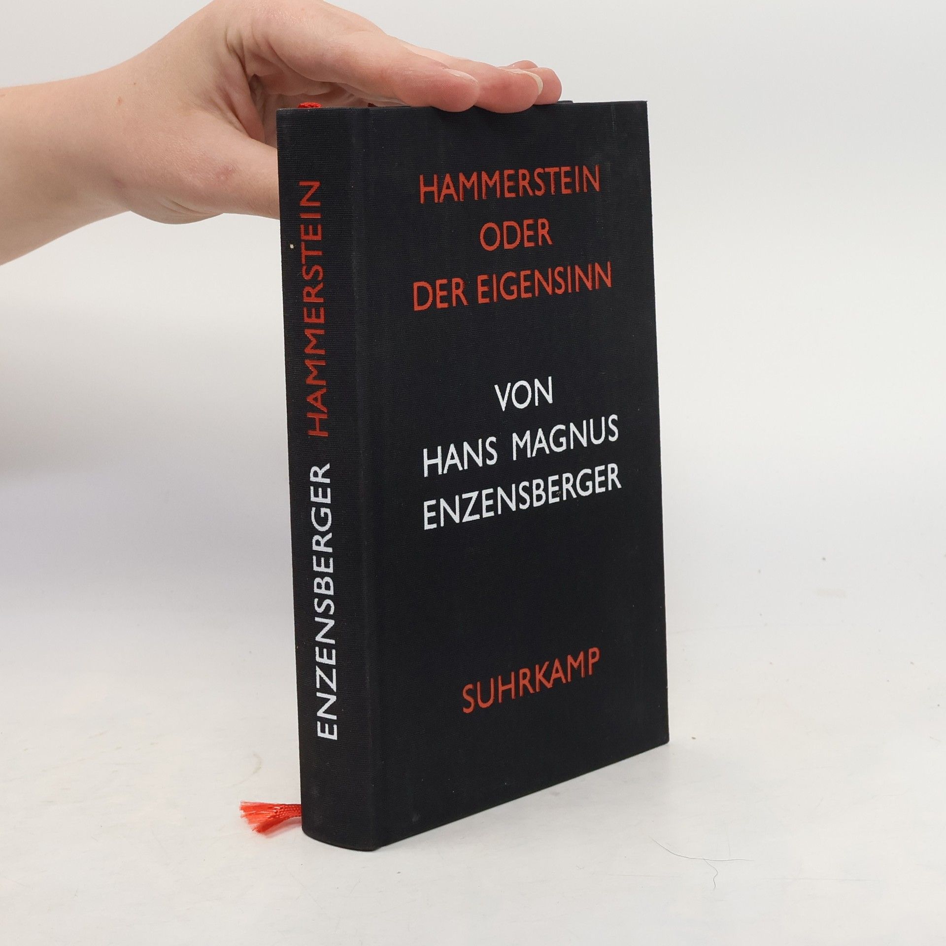 Hans Magnus Enzensberger Hammerstein oder der Eigensinn