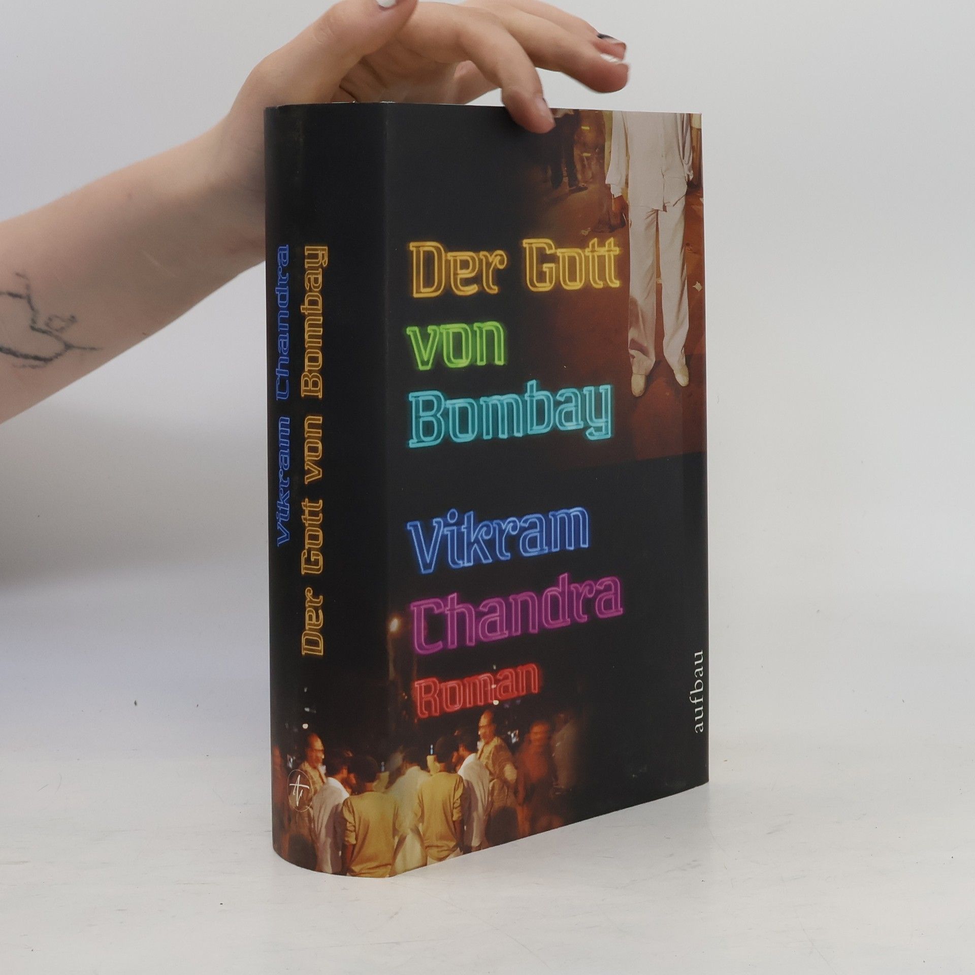 Vikram Chandra Der Gott von Bombay