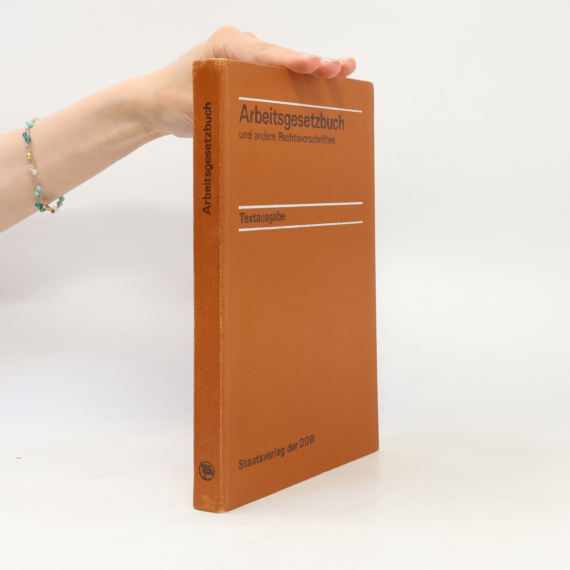 Kolektiv autorů Arbeitsgesetzbuch und andere Rechtsvorschriften