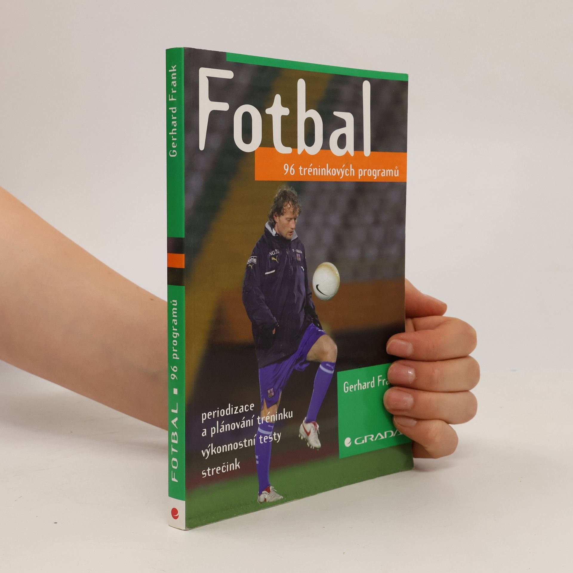 Frank Gerhard Fotbal : 96 tréninkových programů