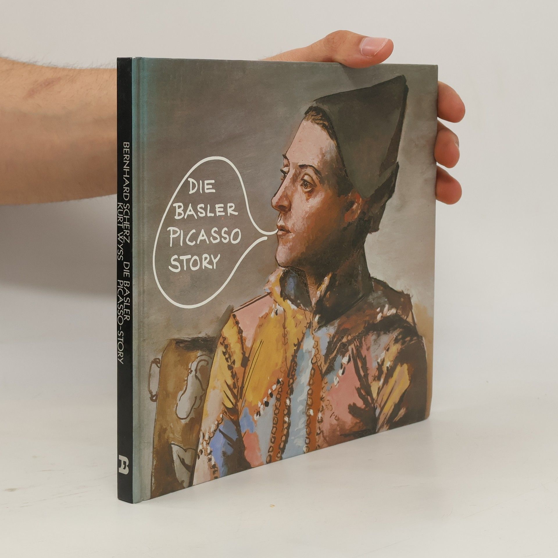 Kurt Wyss Die Basler Picasso-Story
