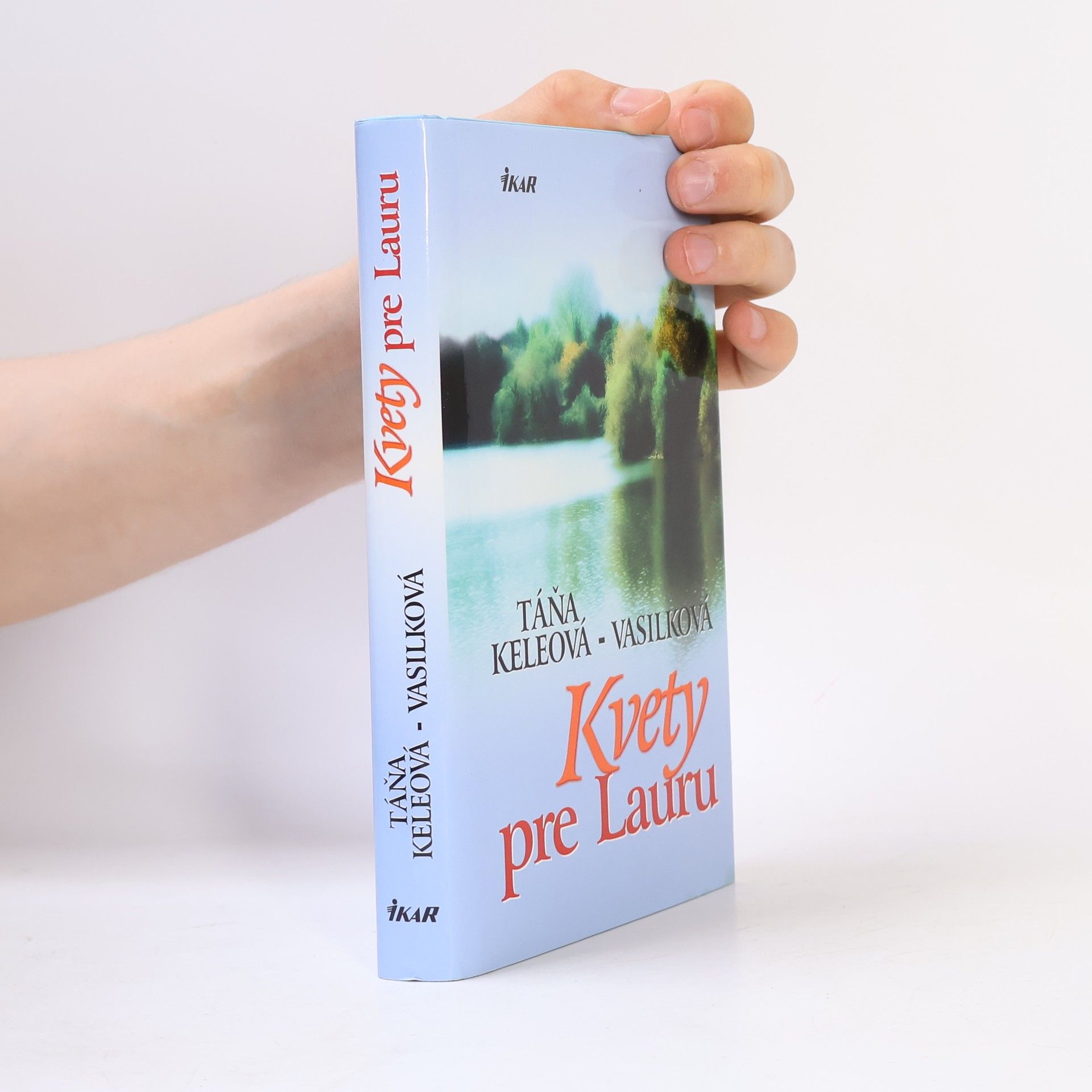 Táňa Keleová Vasilková Kvety pre Lauru