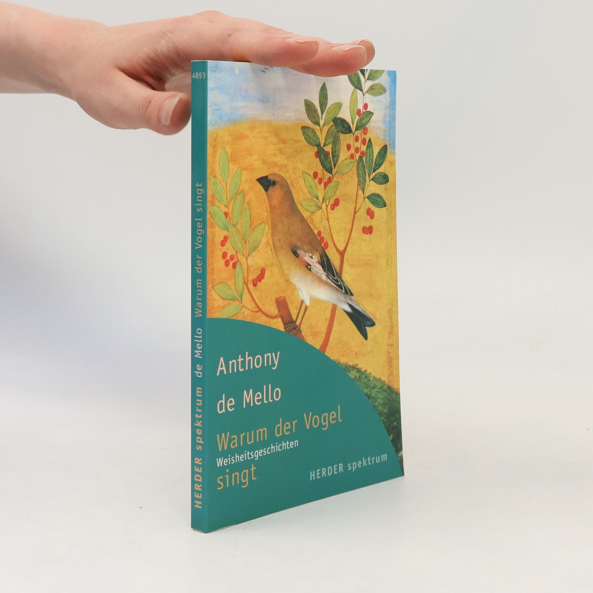 Anthony de Mello Warum der Vogel singt