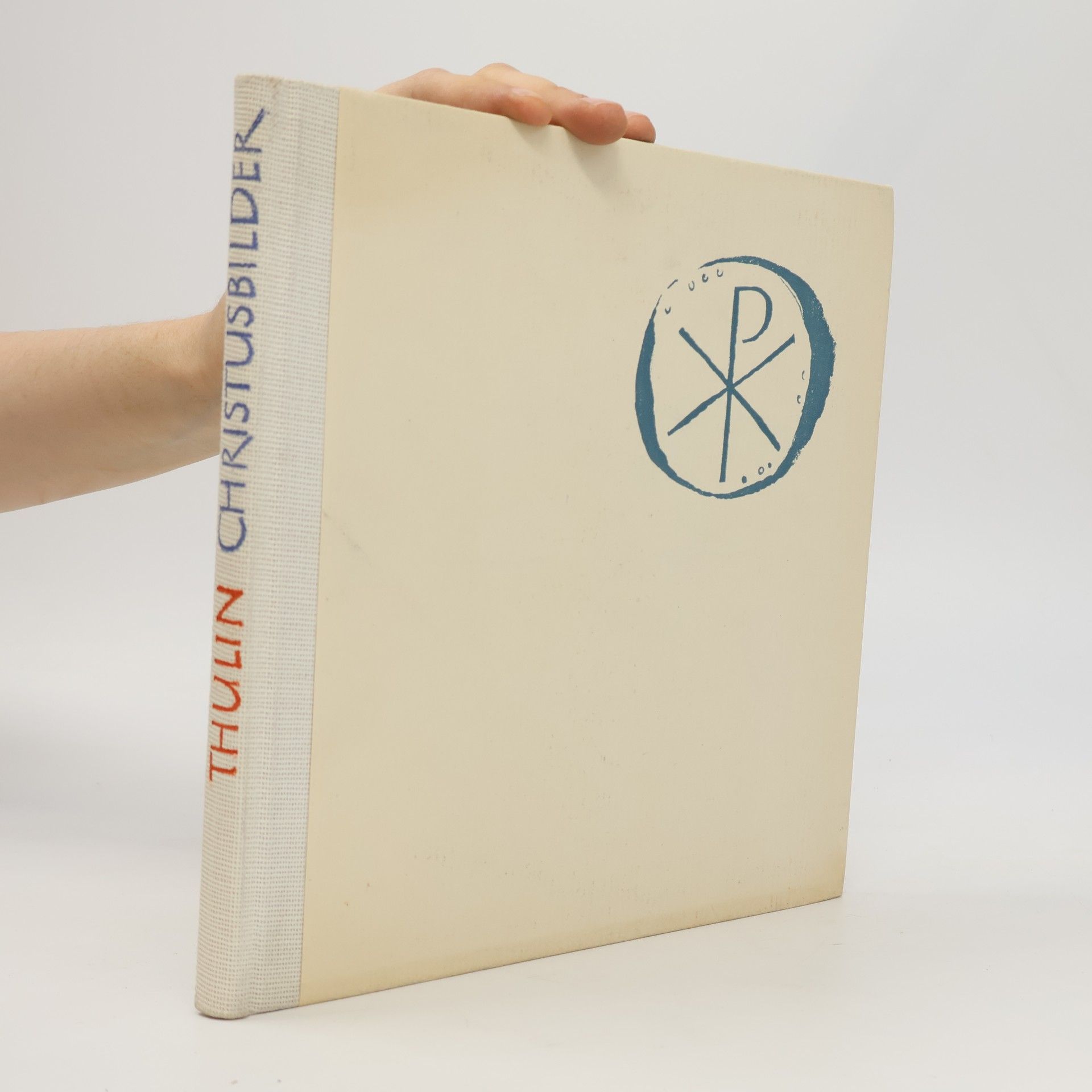 Oskar Thulin Die Sprache der Christusbilder