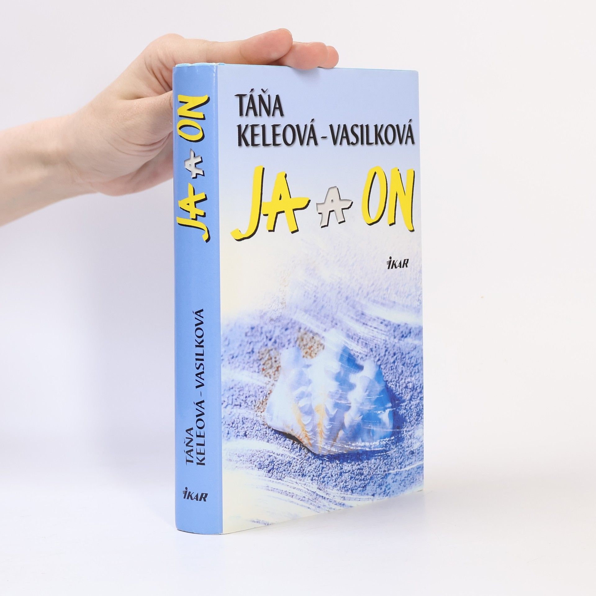 Táňa Keleová-Vasilková Ja a on