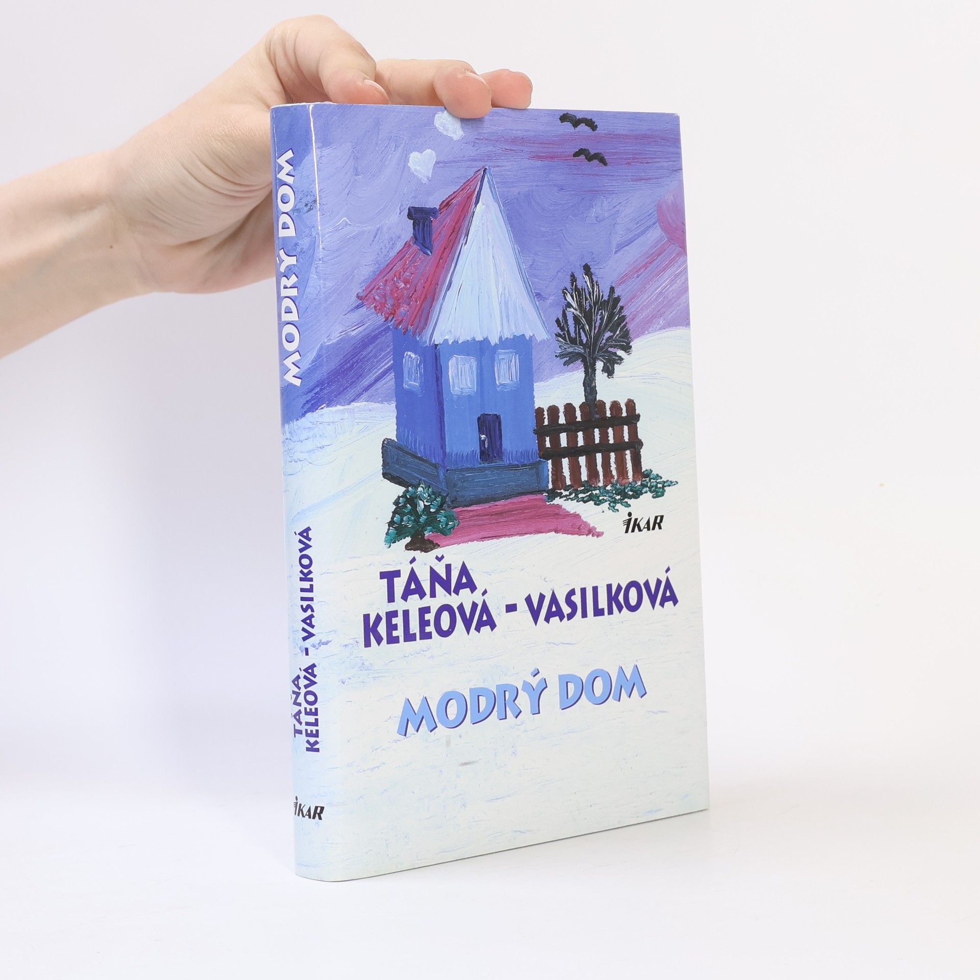 Táňa Keleová-Vasilková Modrý dom
