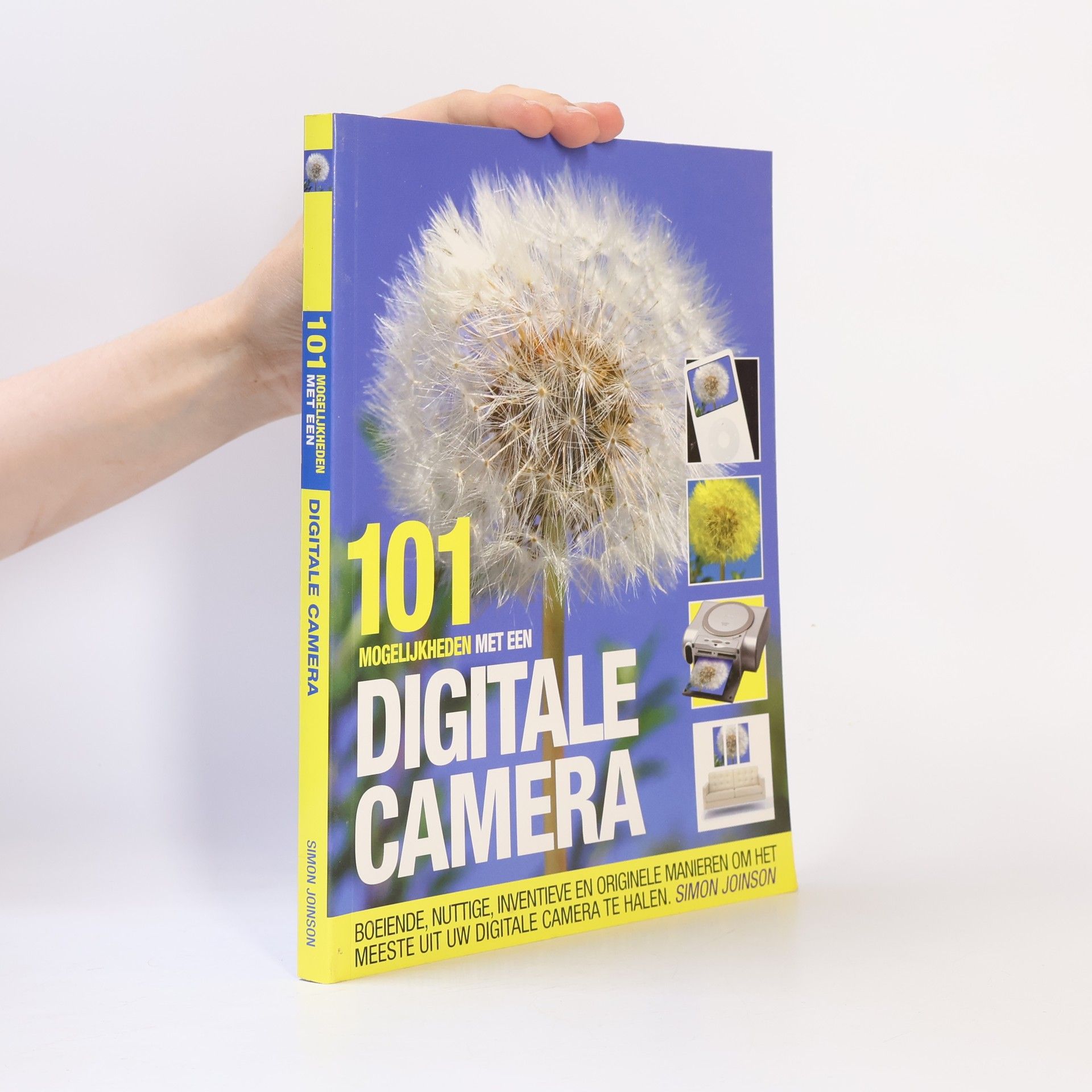 Simon Joinson 101 mogelijkheden met een digitale camera
