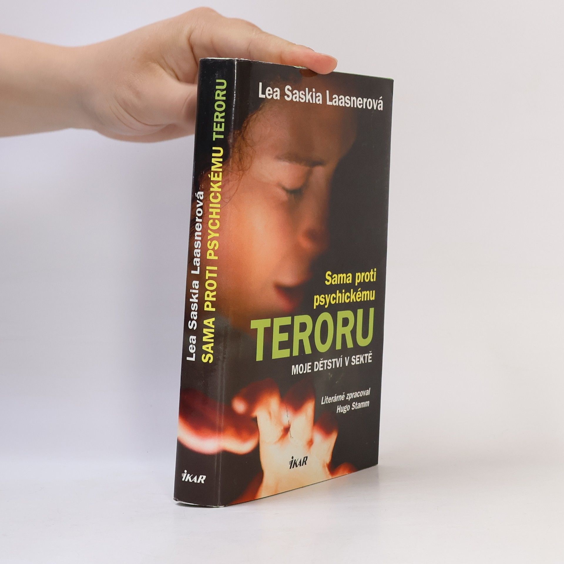 Lea Saskia Laasner Sama proti psychickému teroru. Moje dětství v sektě