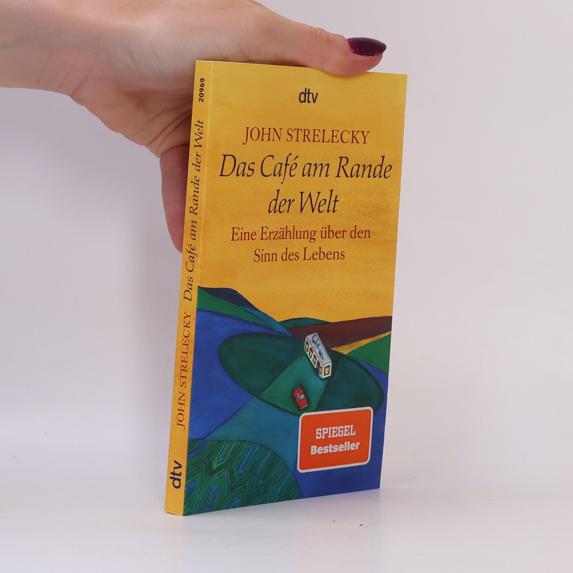 John Strelecky Das Café am Rande der Welt