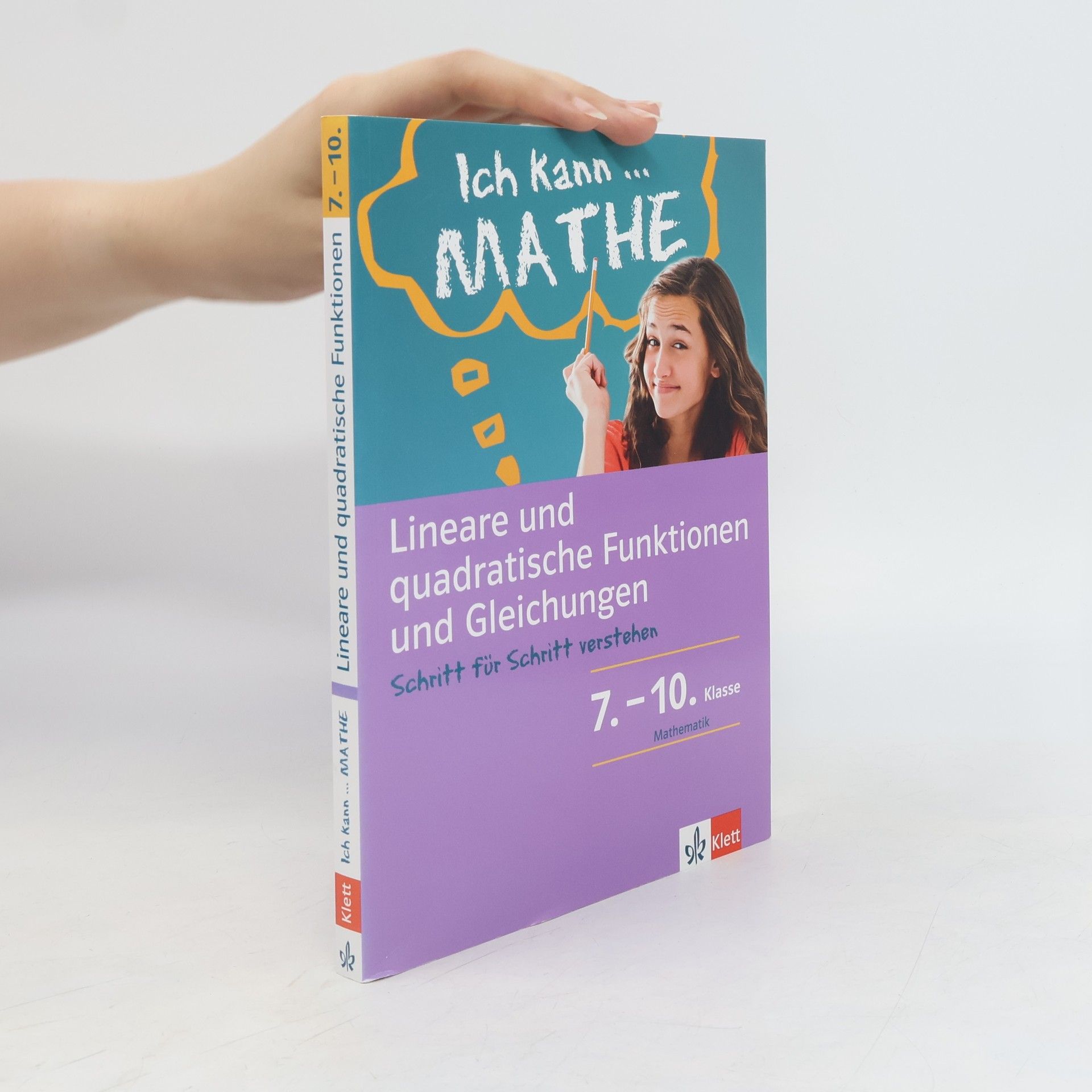 Kolektív autorov Ich kann Mathe - Lineare und quadratische Funktionen und Gleichungen, 7.-10. Klasse