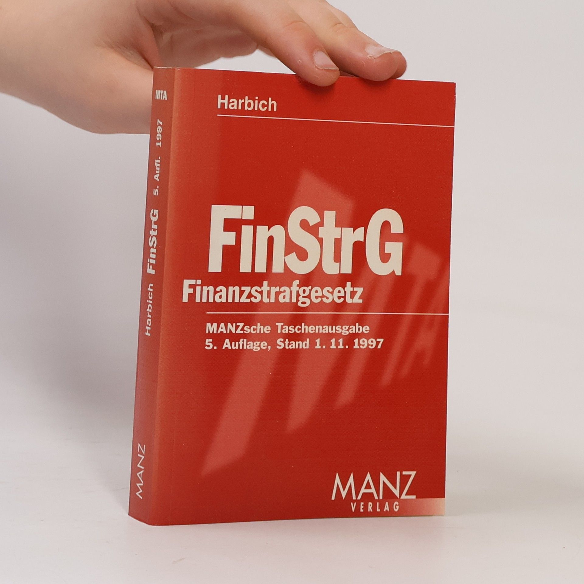 Heribert Harbich MANZsche Taschenausgabe - 5: Finanzstrafgesetz