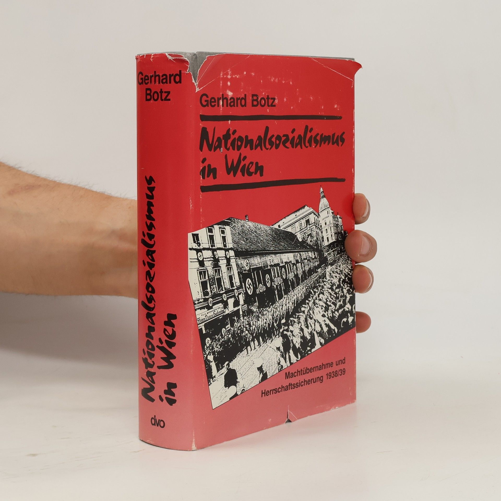 Gerhard Botz Nationalsozialismus in Wien