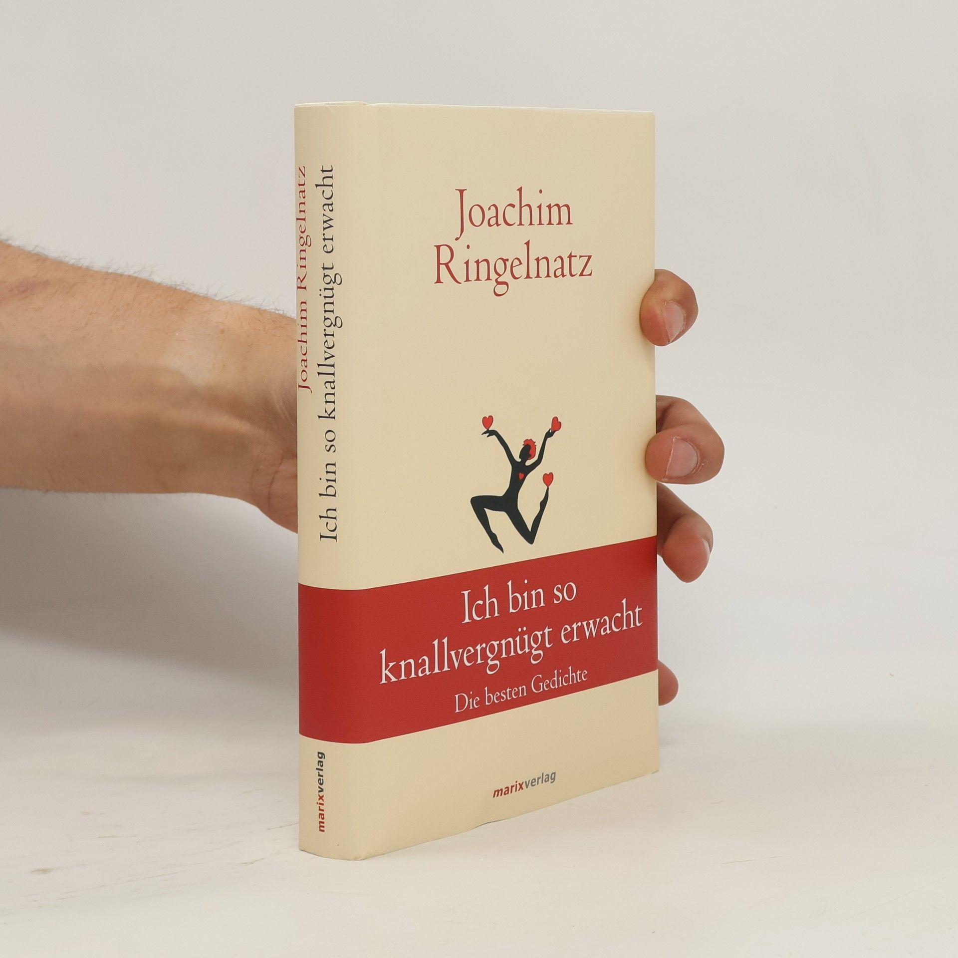 Joachim Ringelnatz Ich bin so knallvergnügt erwacht