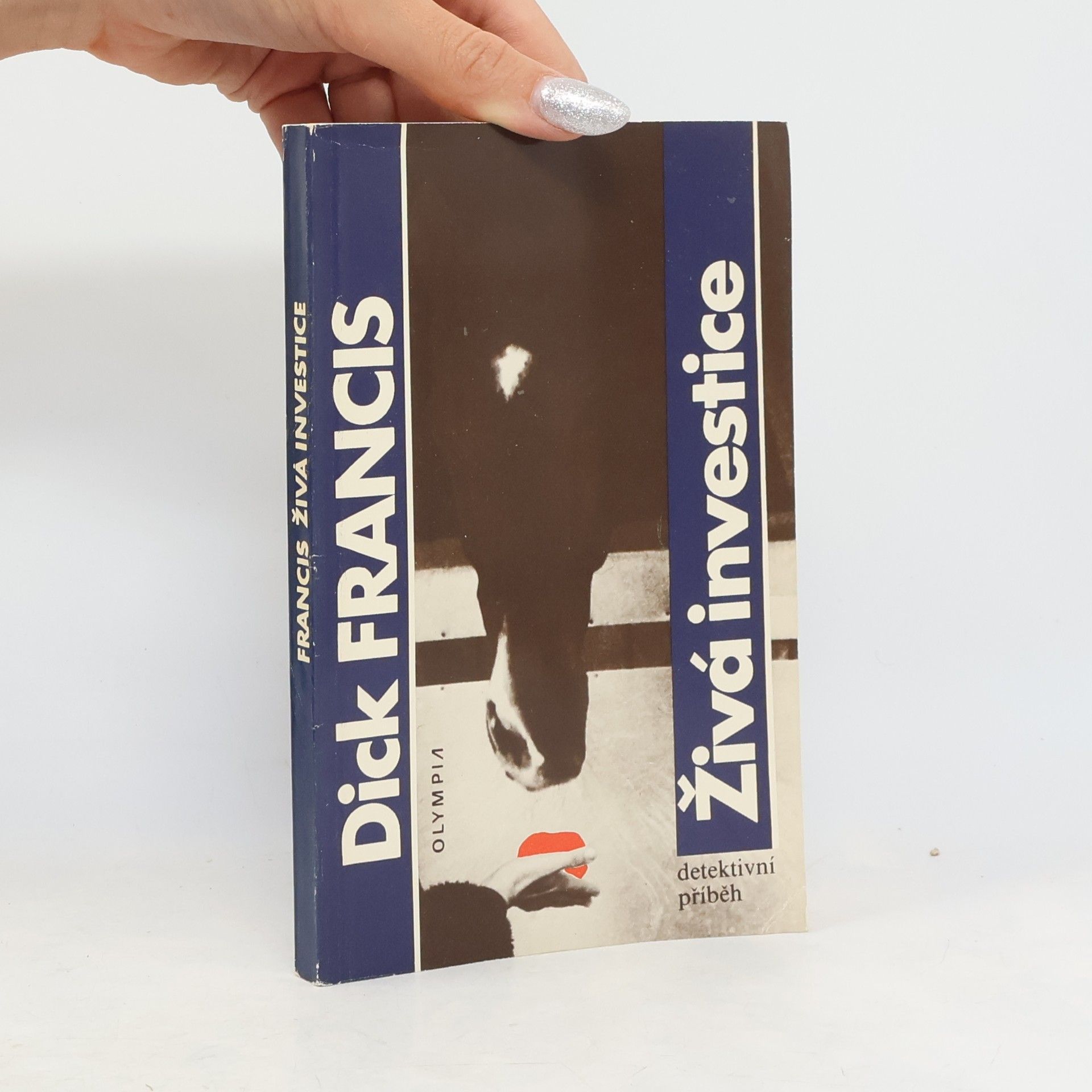 Dick Francis Živá investice
