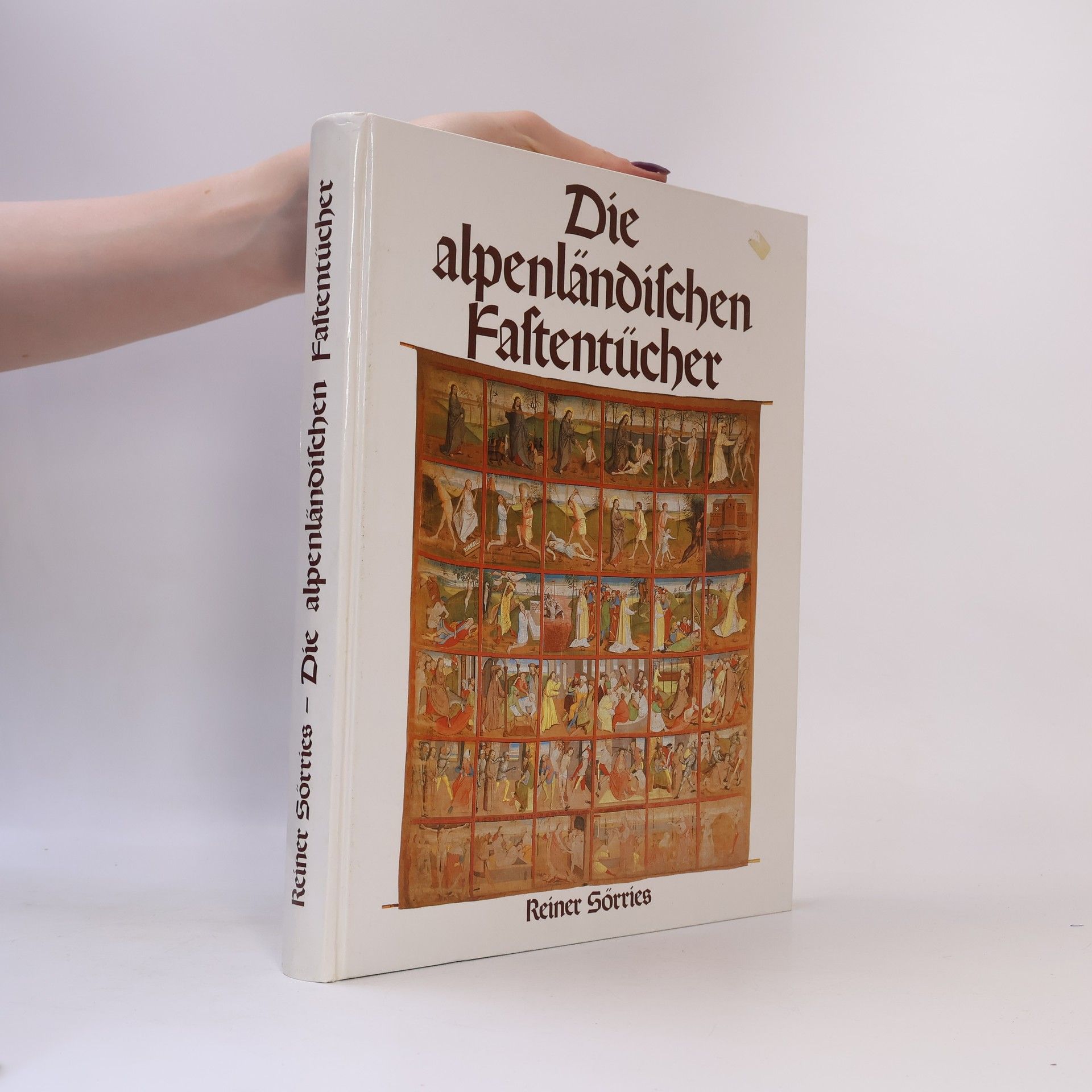 Reiner Sörries Die alpenländischen Fastentücher
