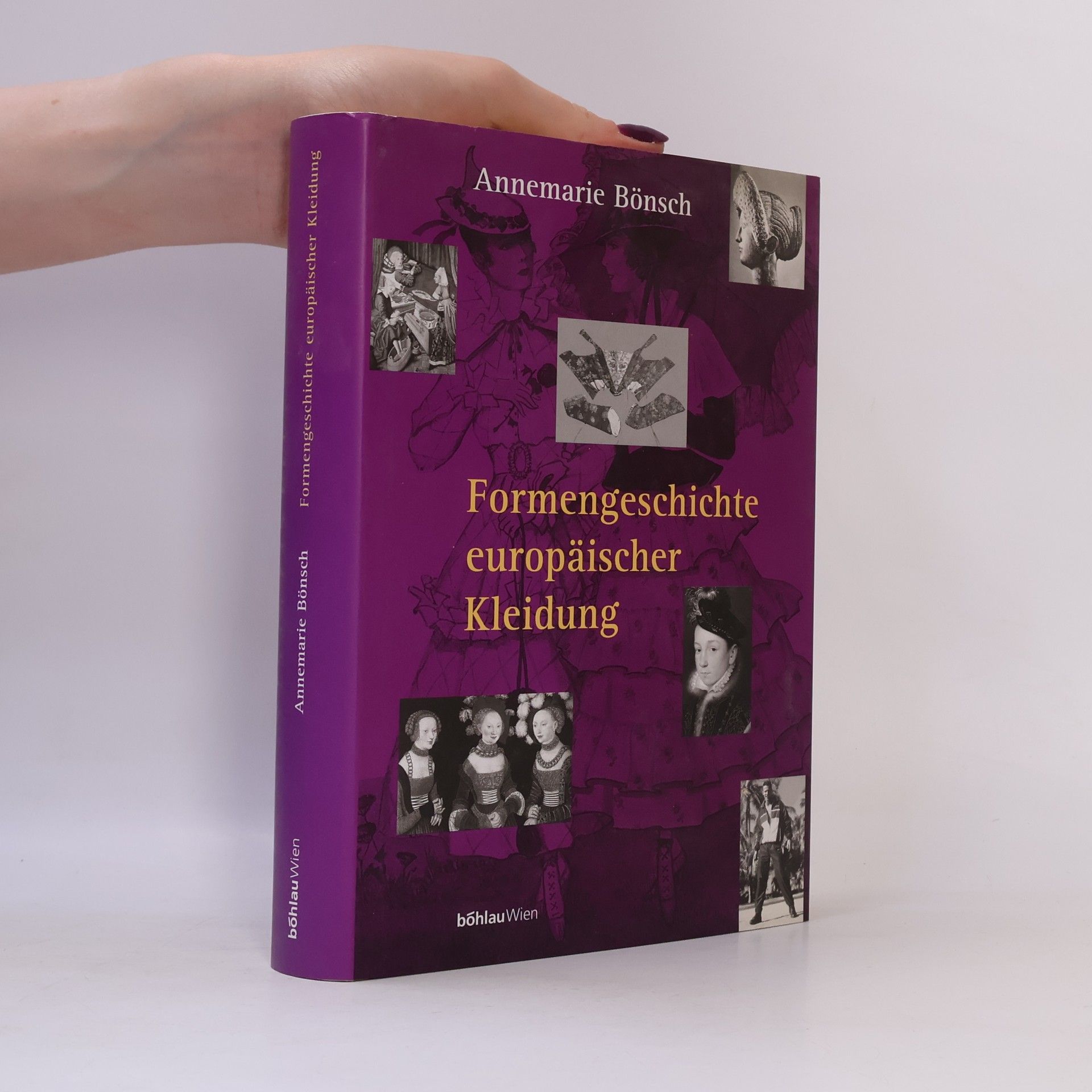 Annemarie Bönsch Formengeschichte europäischer Kleidung