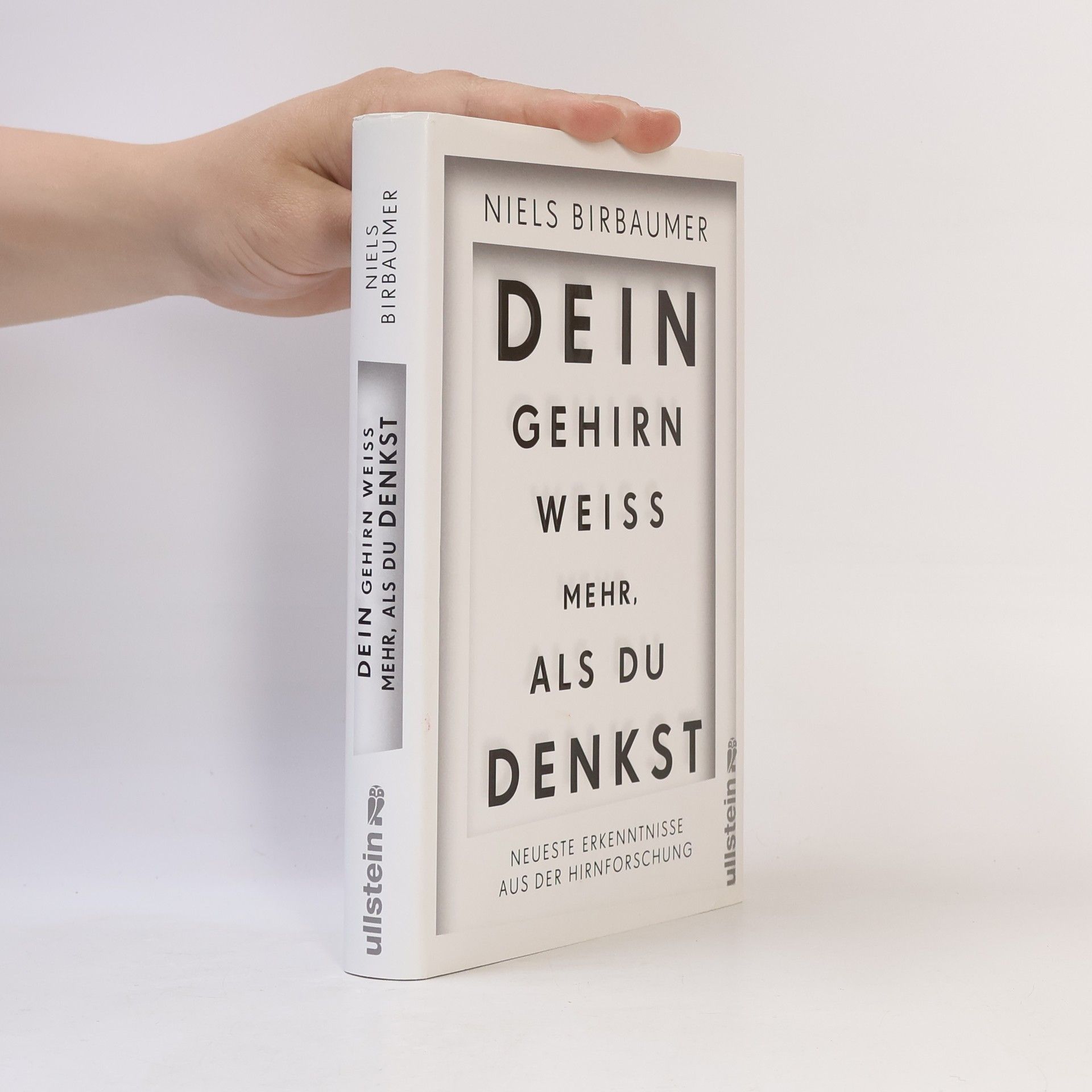 Niels Birbaumer Dein Gehirn weiß mehr, als du denkst