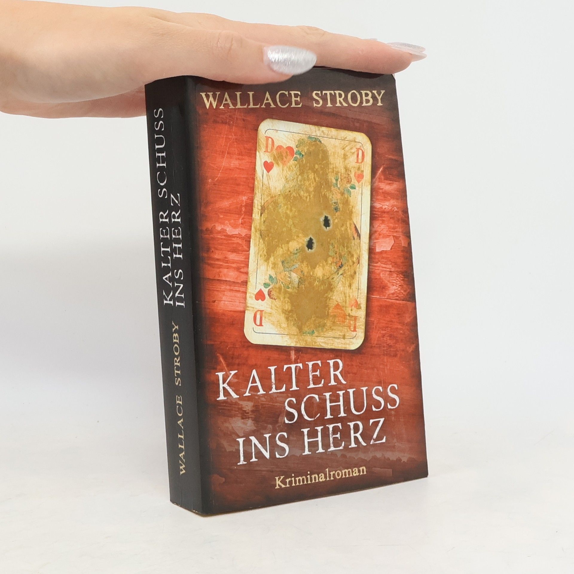Wallace Stroby Kalter schuss ins Herz