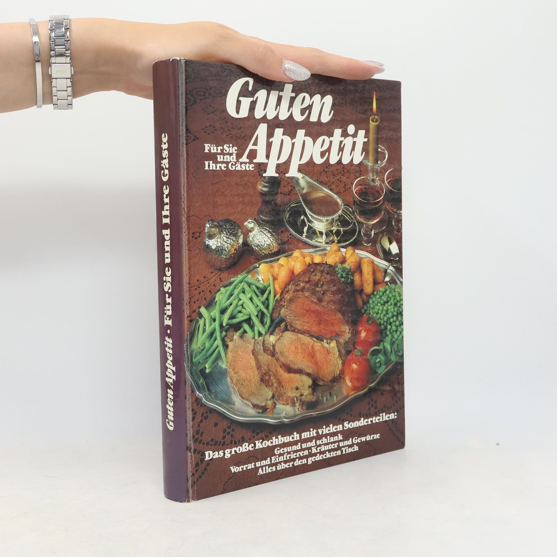 Autorenkollektiv Guten Appetit. Für Sie und Ihre Gäste