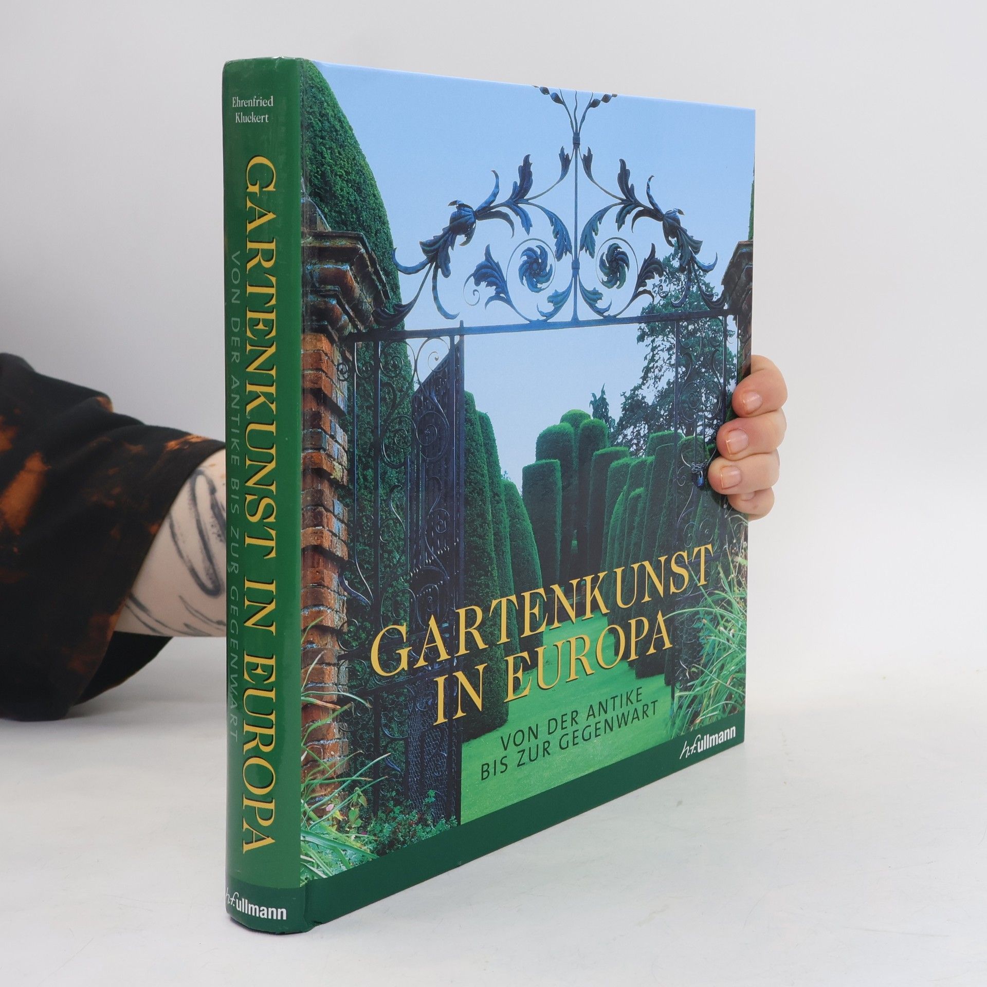 Ehrenfried Kluckert Gartenkunst in Europa