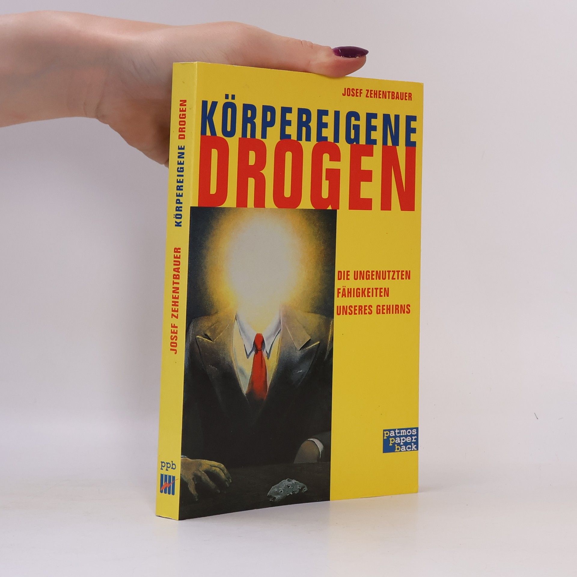 Josef Zehentbauer Körpereigene Drogen