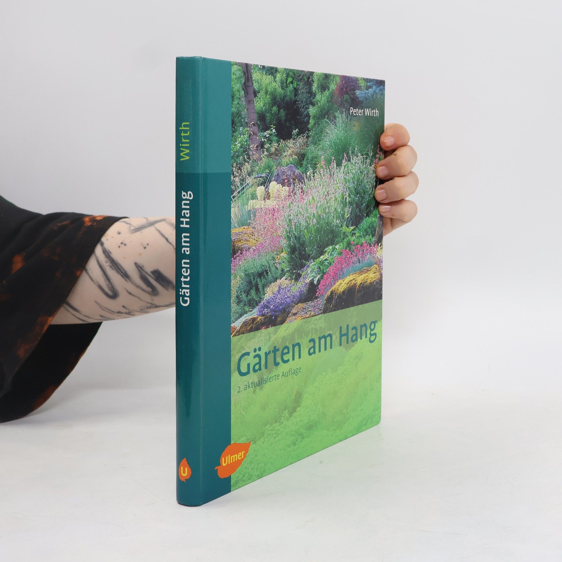 Claus-Peter Wirth Gärten am Hang: 2. aktualisierte Auflage